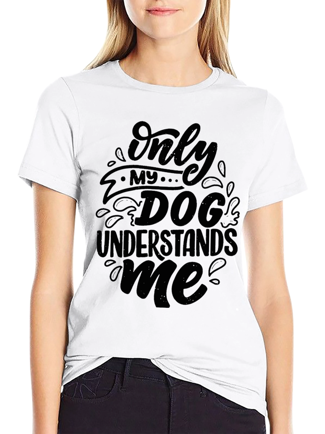 Only My Dog Understands Me - Black T-Shirt