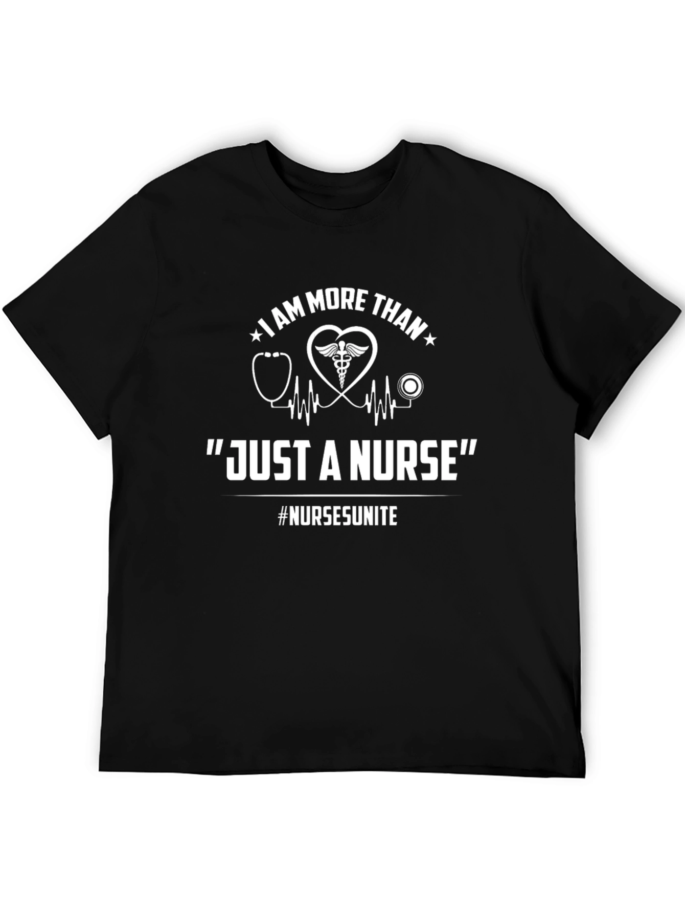 I Am More Than Just A Nurse T-Shirt