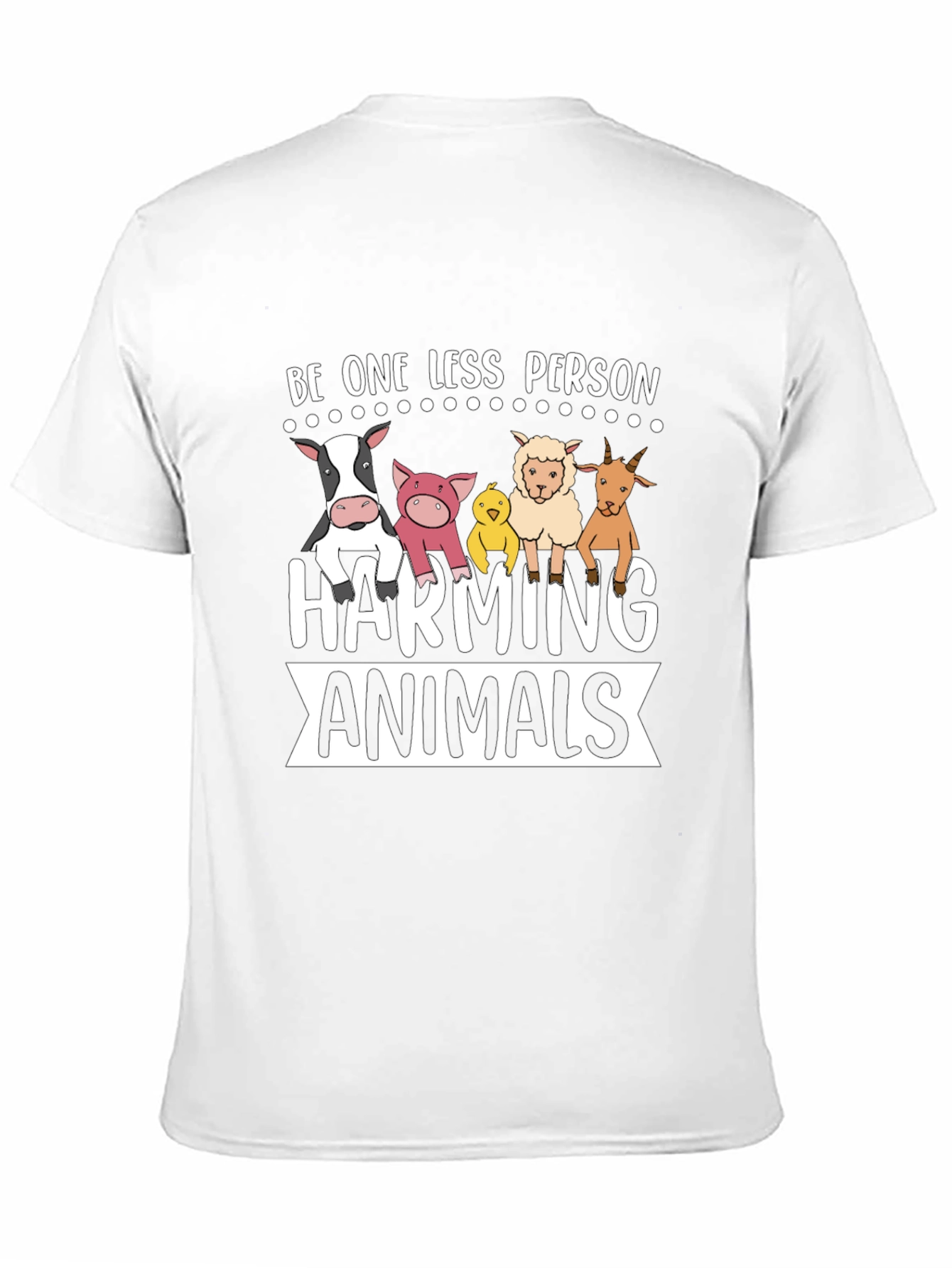 Be One Less Person Harming Animals Black T-Shirt