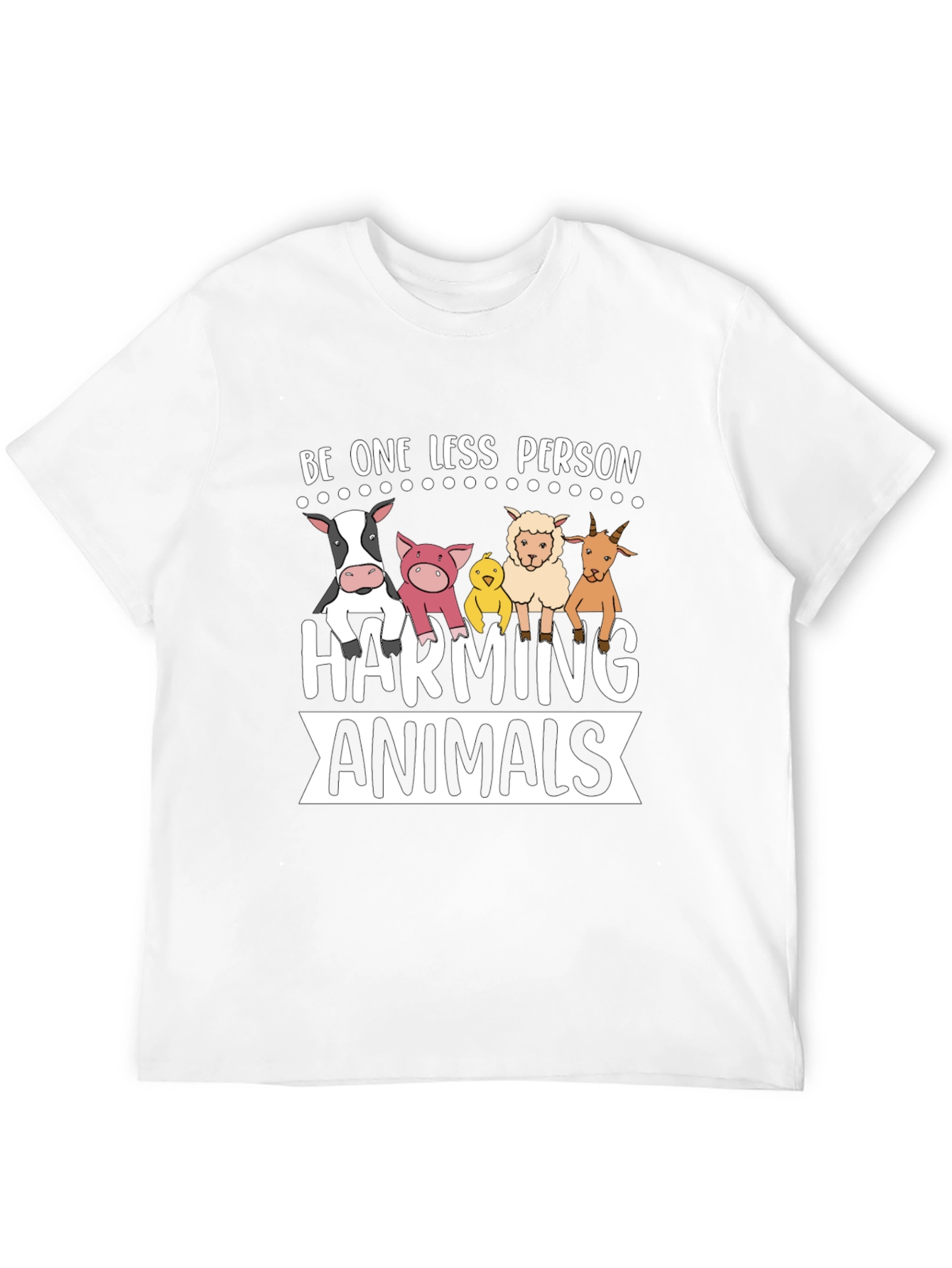 Be One Less Person Harming Animals Black T-Shirt