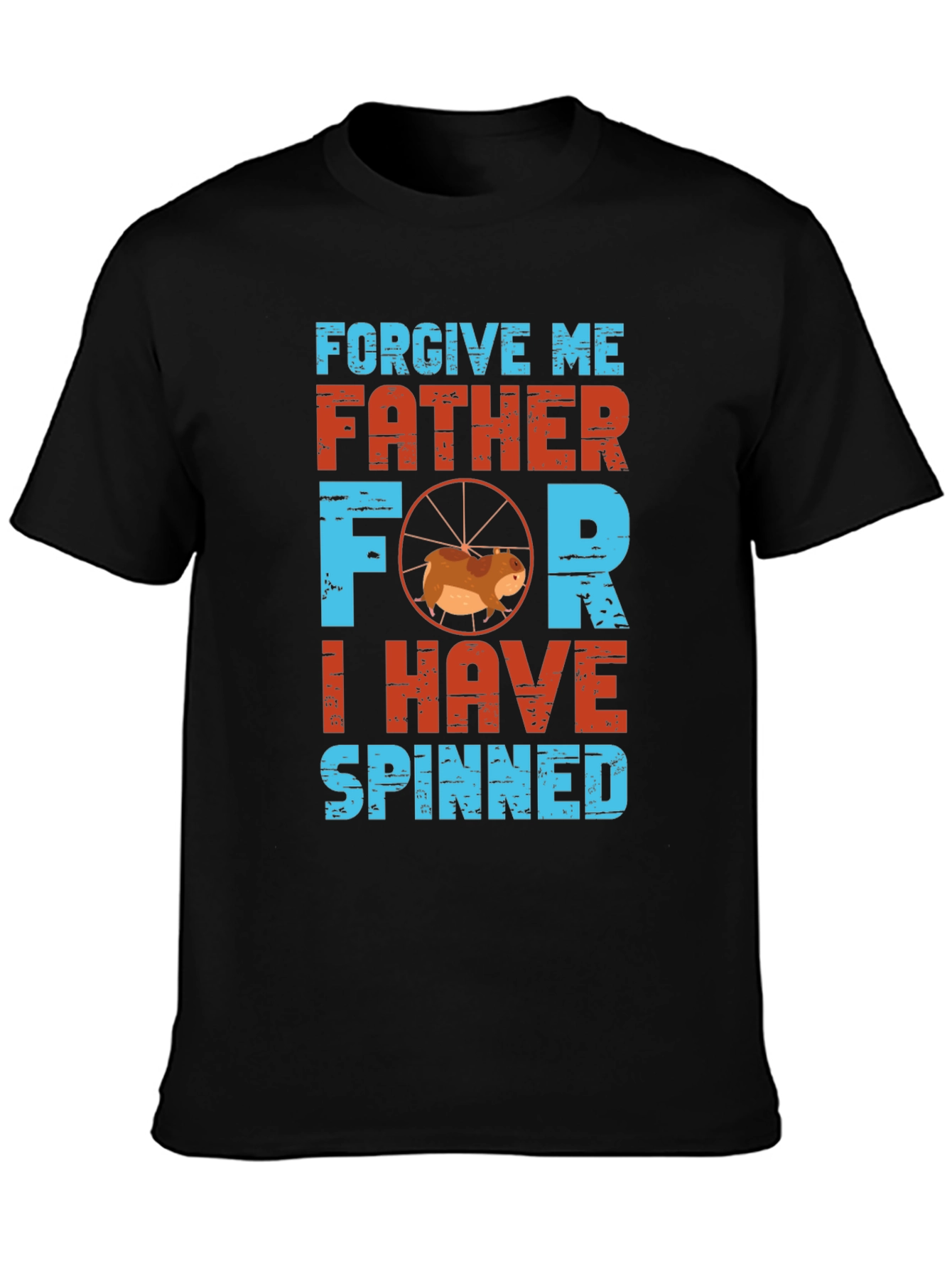 Forgive Me Father I Have Spinned T-Shirt