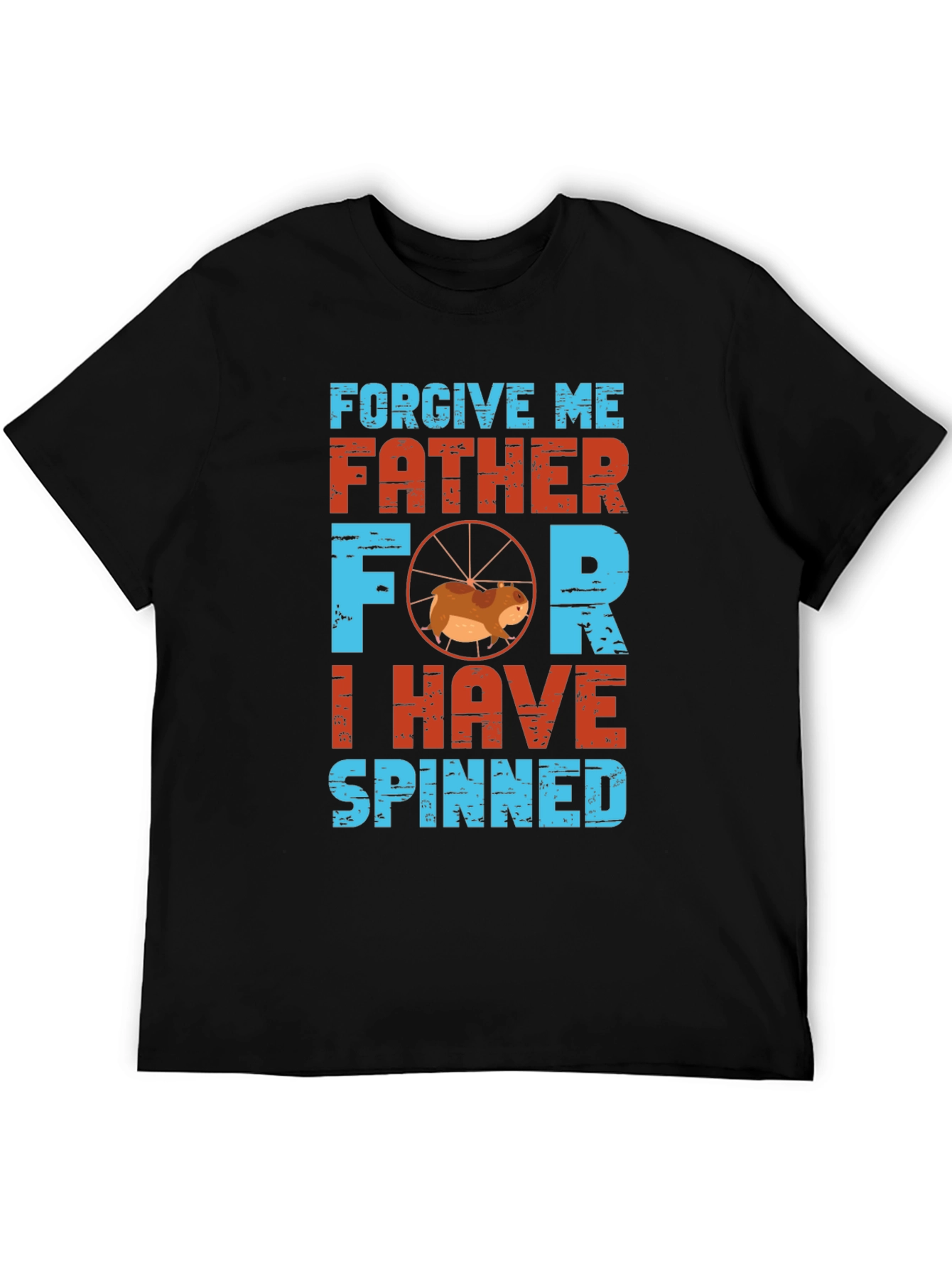 Forgive Me Father I Have Spinned T-Shirt
