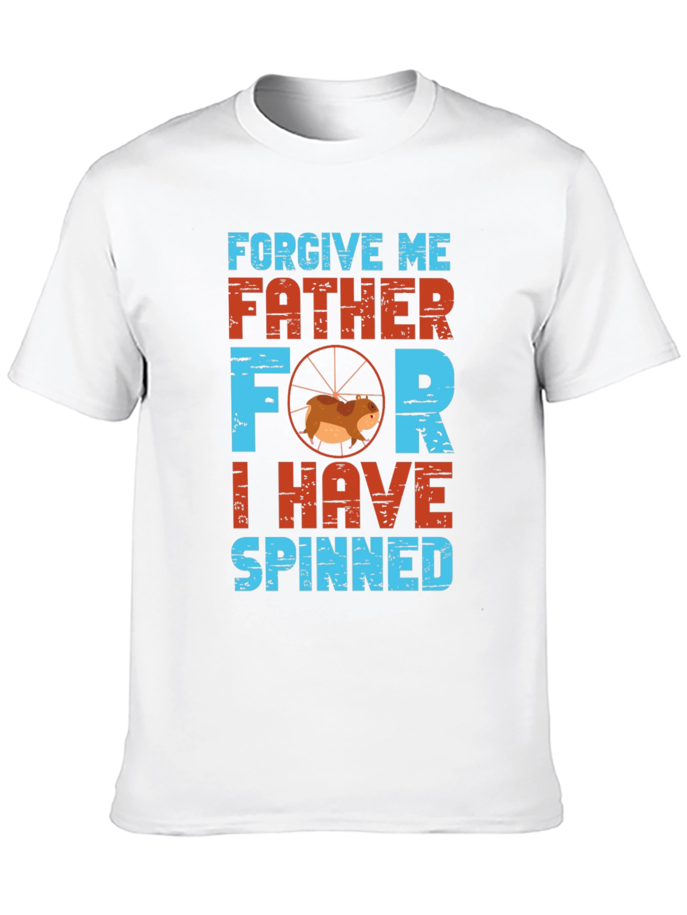 Forgive Me Father I Have Spinned T-Shirt