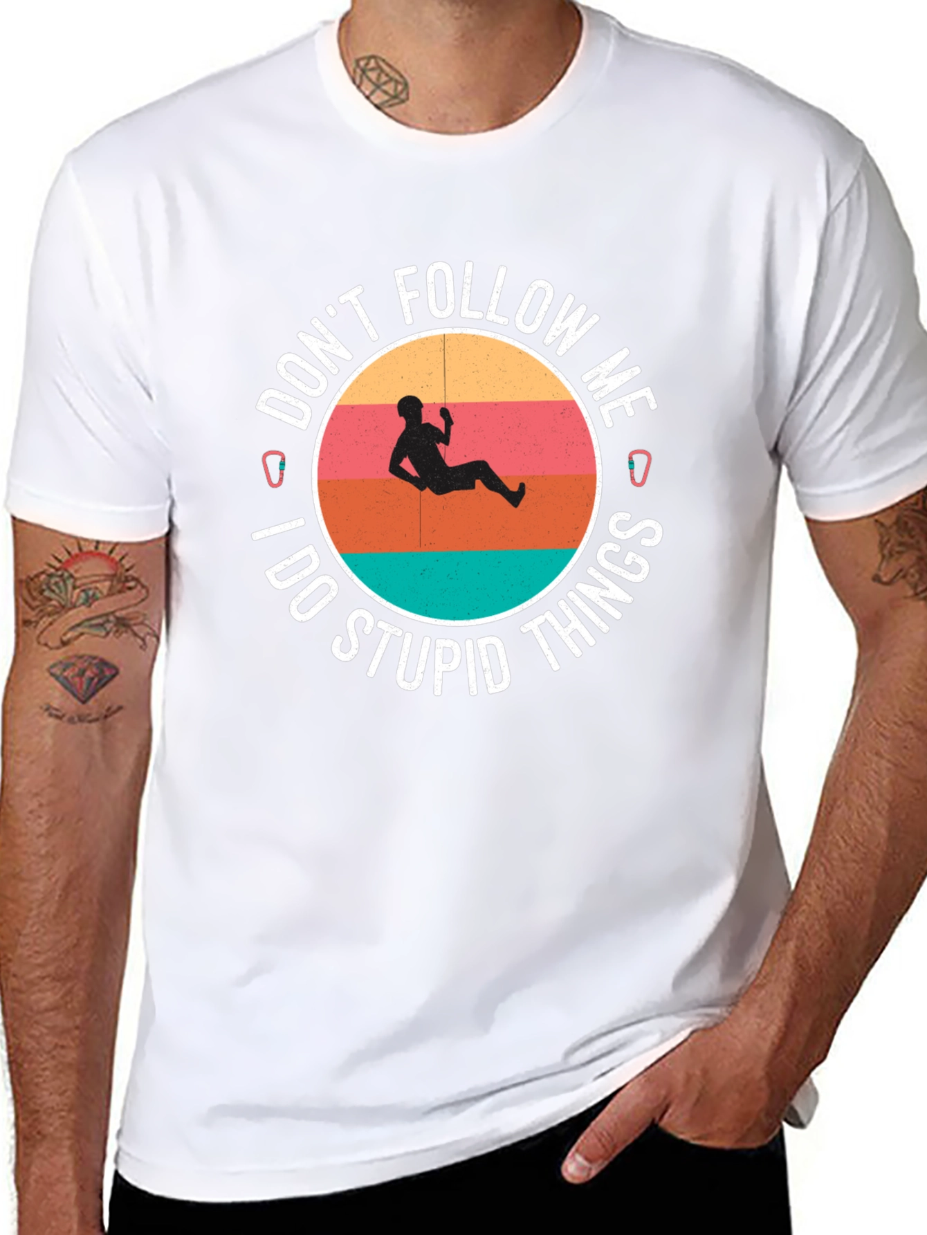Climbing T-Shirt: Dont Follow Me I Do Stupid Things