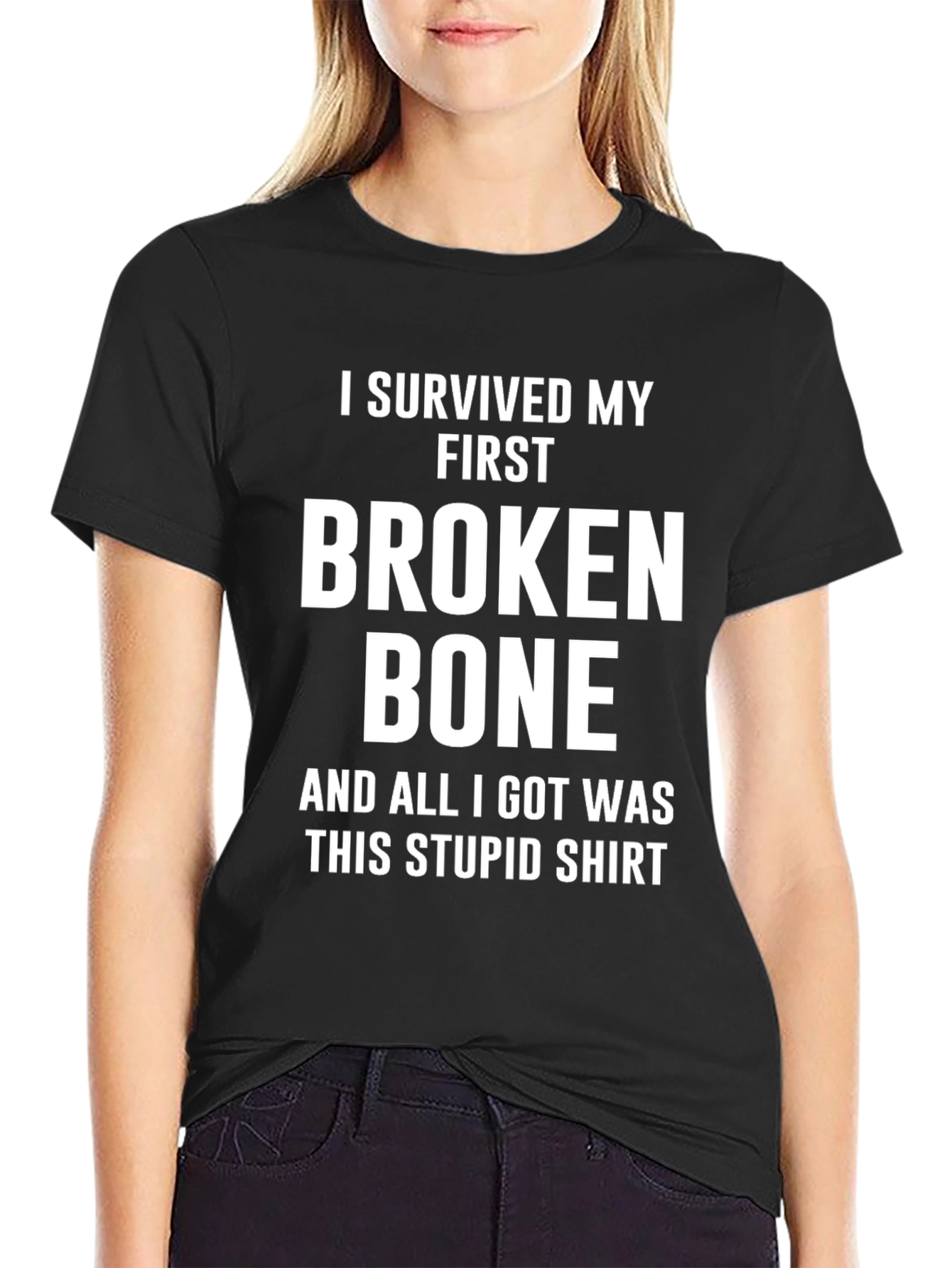I Survived My First Broken Bone T-Shirt