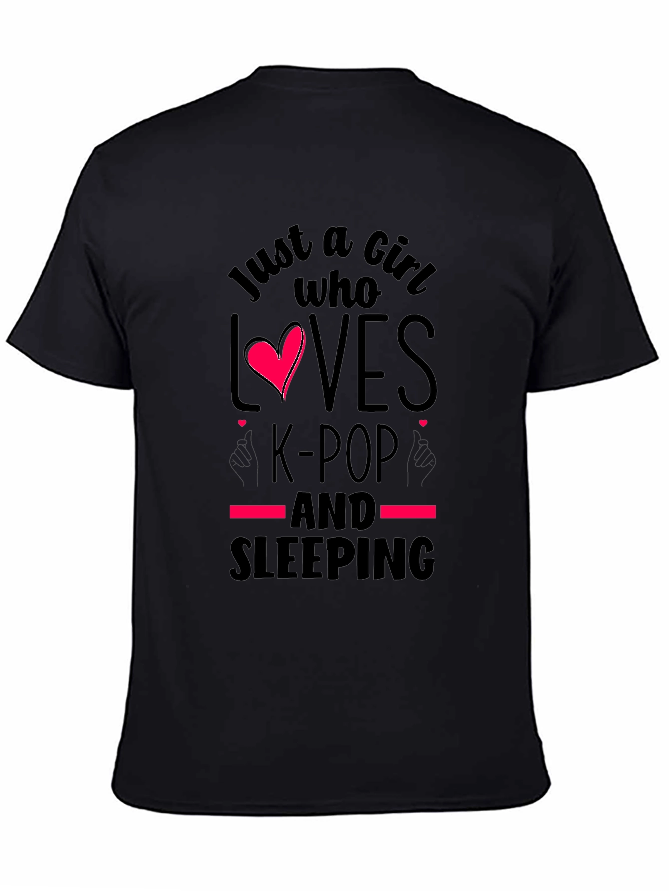 Just a Girl Who Loves K-Pop and Sleeping T-Shirt