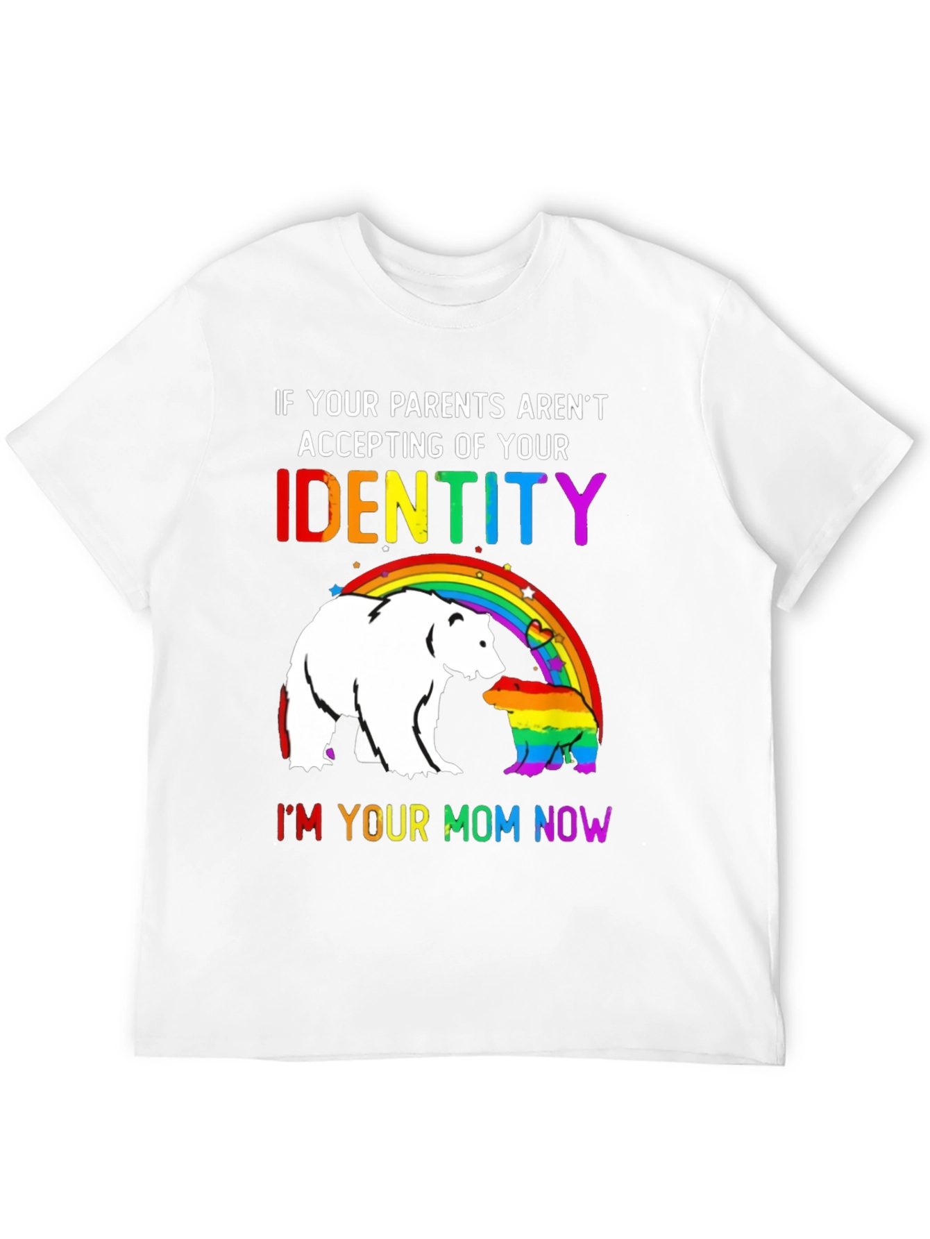 LGBTQ+ Pride T-Shirt: If Your Parents Arent Accepting