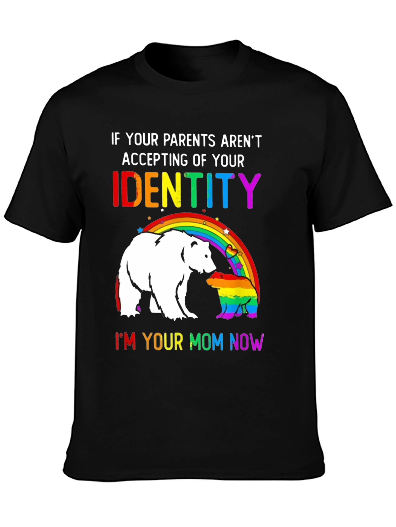 LGBTQ+ Pride T-Shirt: If Your Parents Arent Accepting