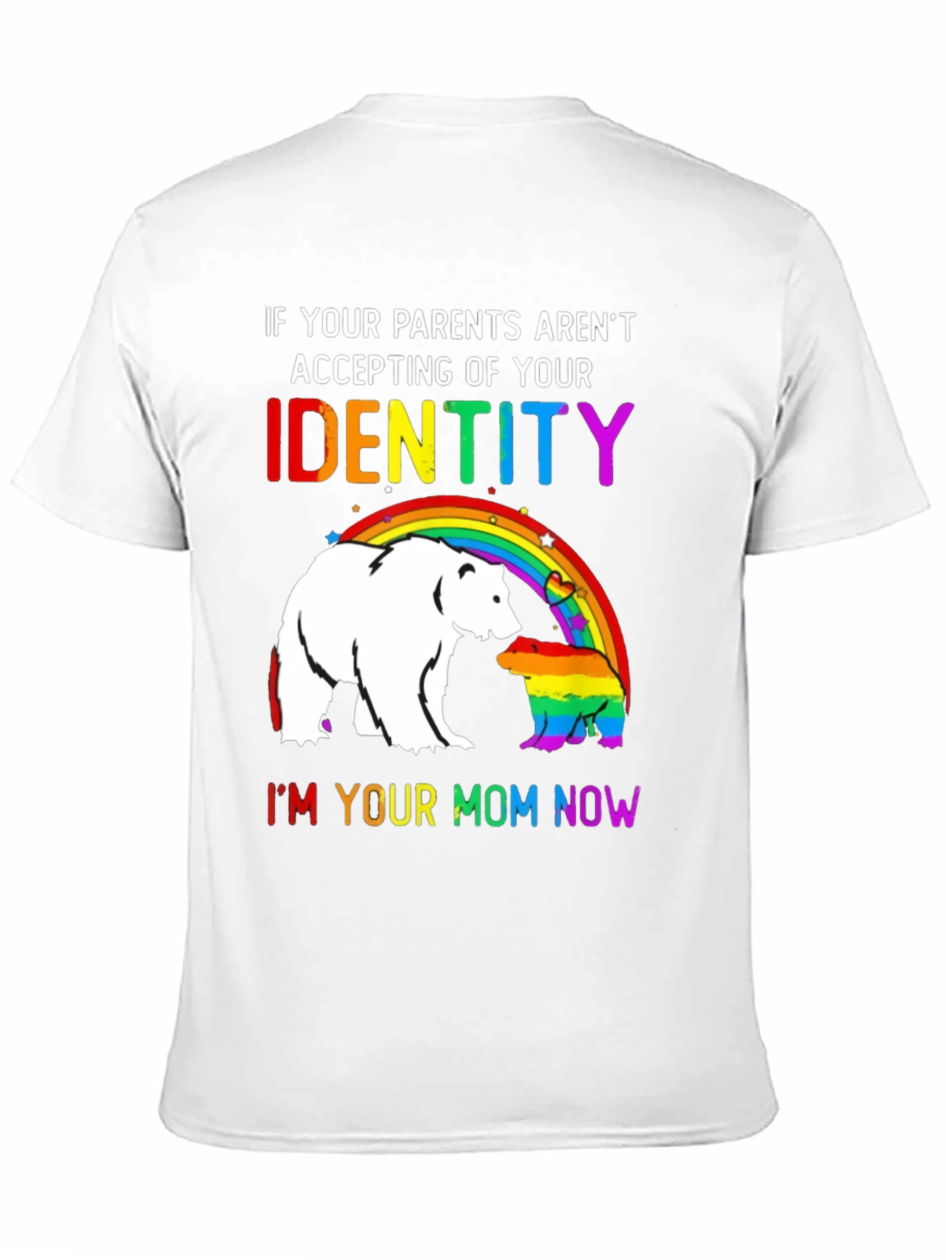 LGBTQ+ Pride T-Shirt: If Your Parents Arent Accepting