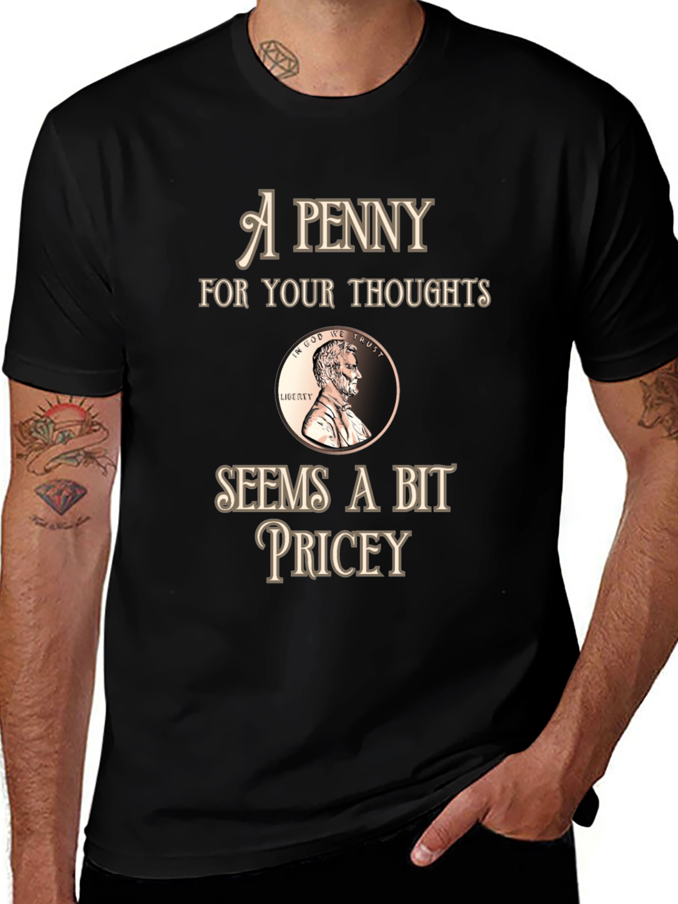 Penny For Your Thoughts Funny Graphic T-Shirt