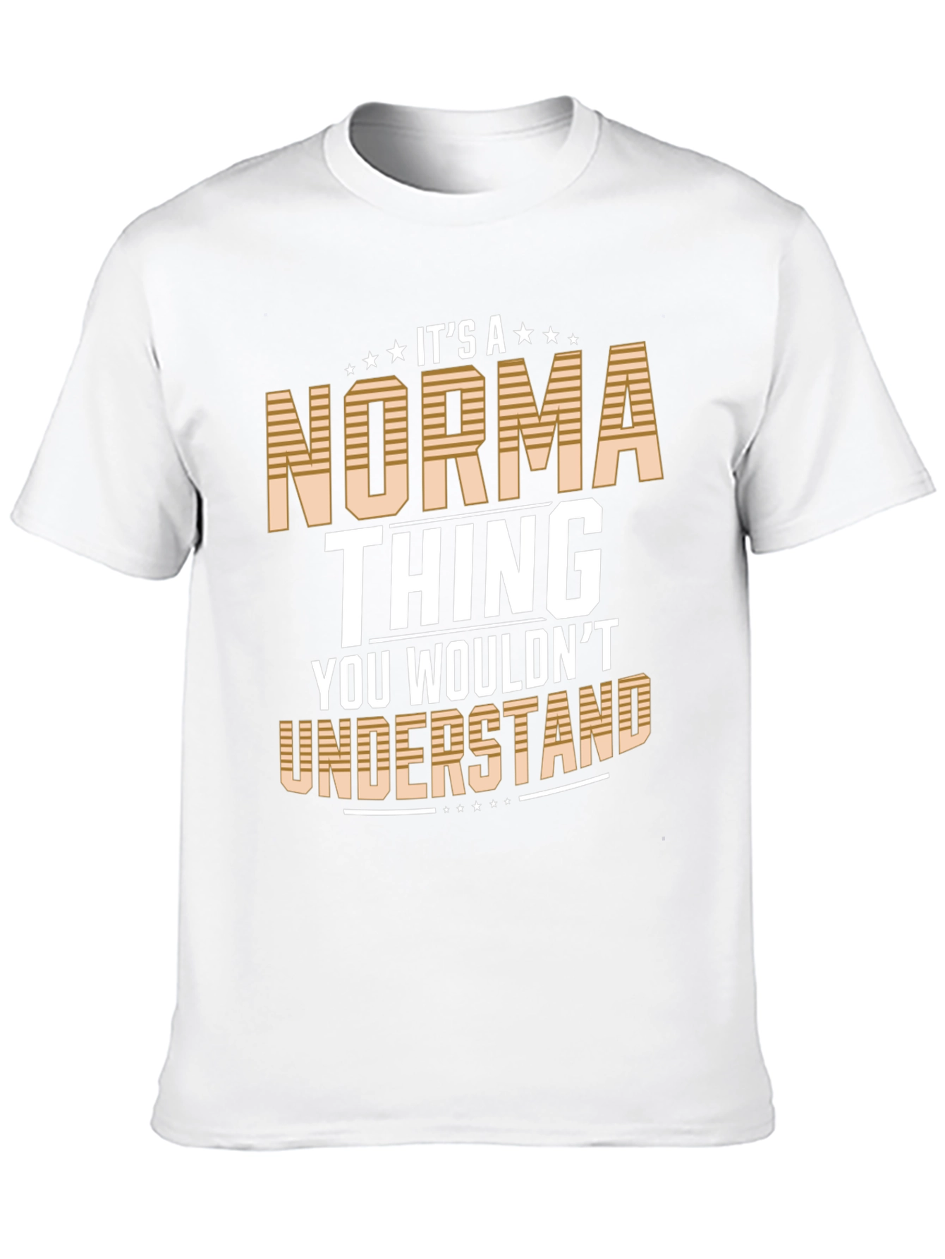 Its A Norma Thing T-Shirt