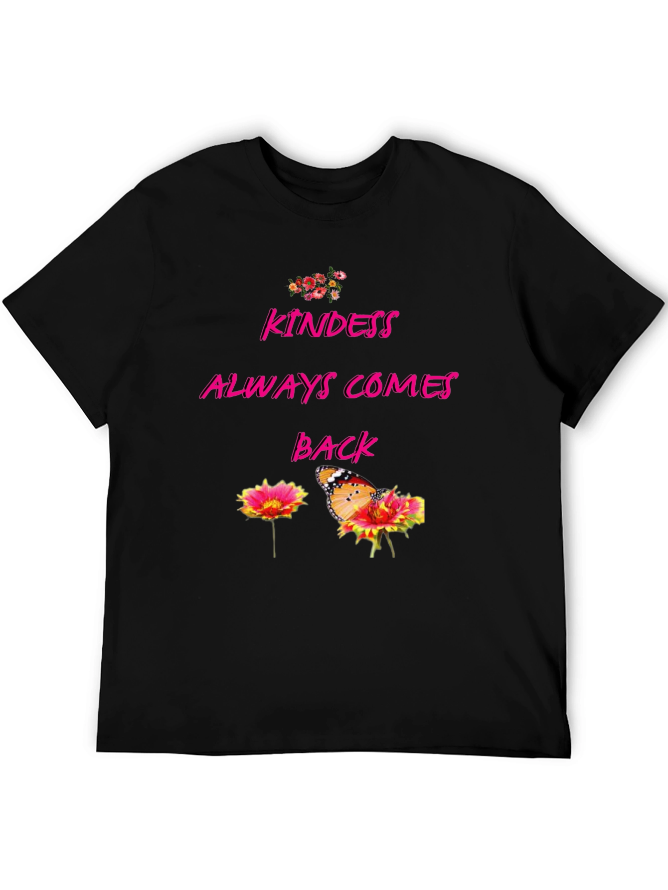 Kindness Always Comes Back Graphic Tee