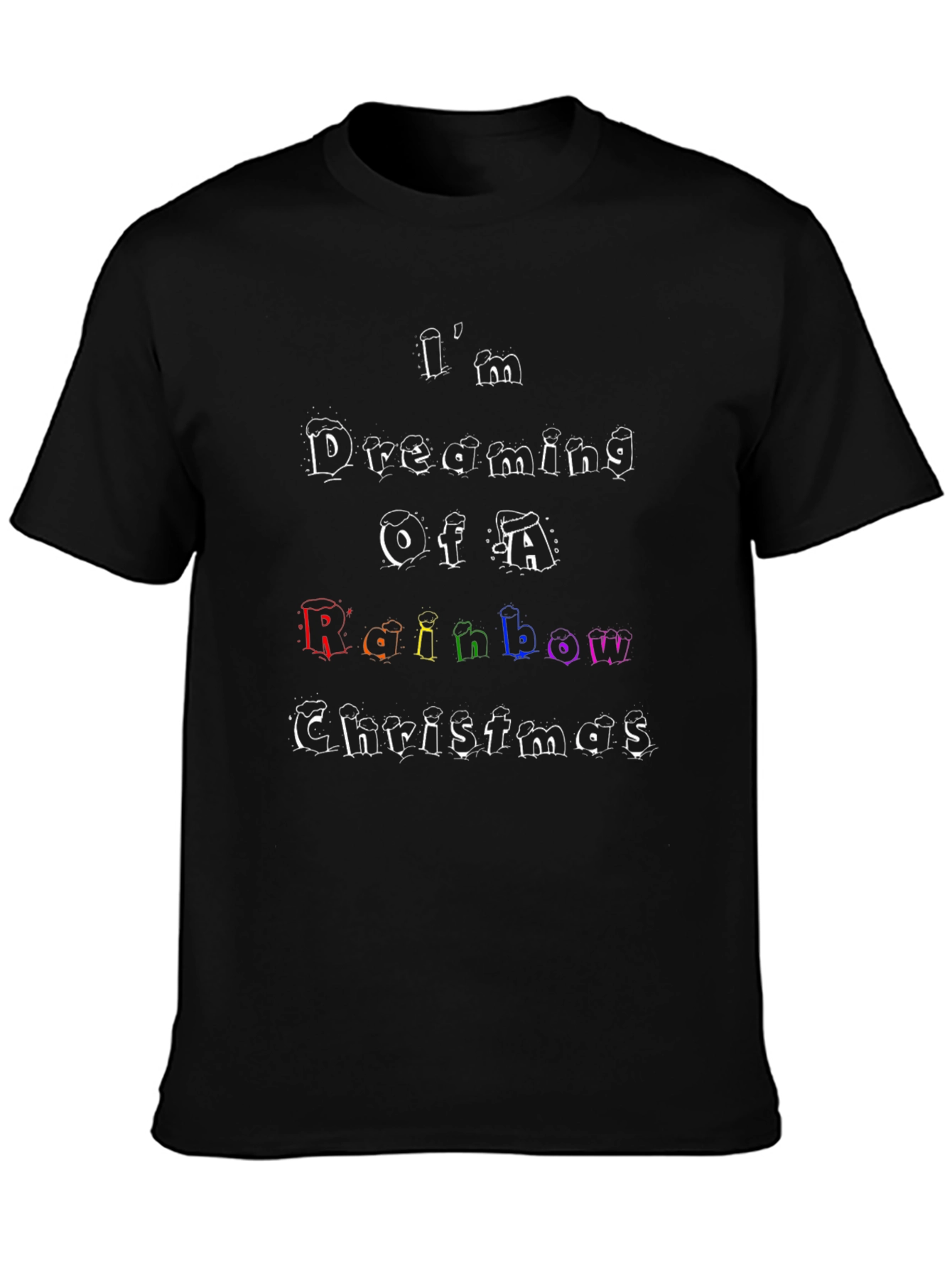 Rainbow Christmas T-Shirt: Im Dreaming Design