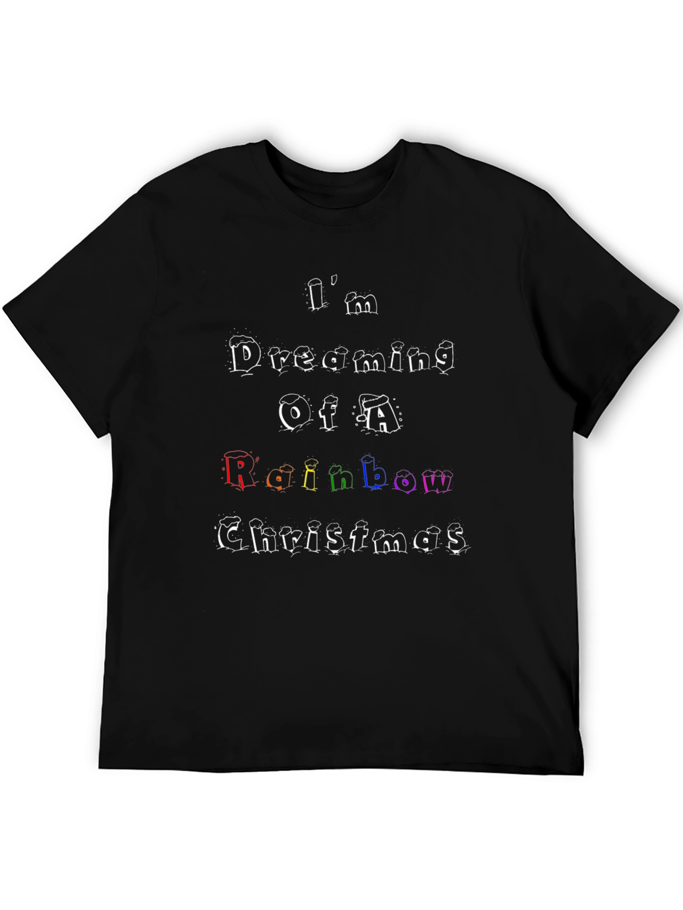 Rainbow Christmas T-Shirt: Im Dreaming Design