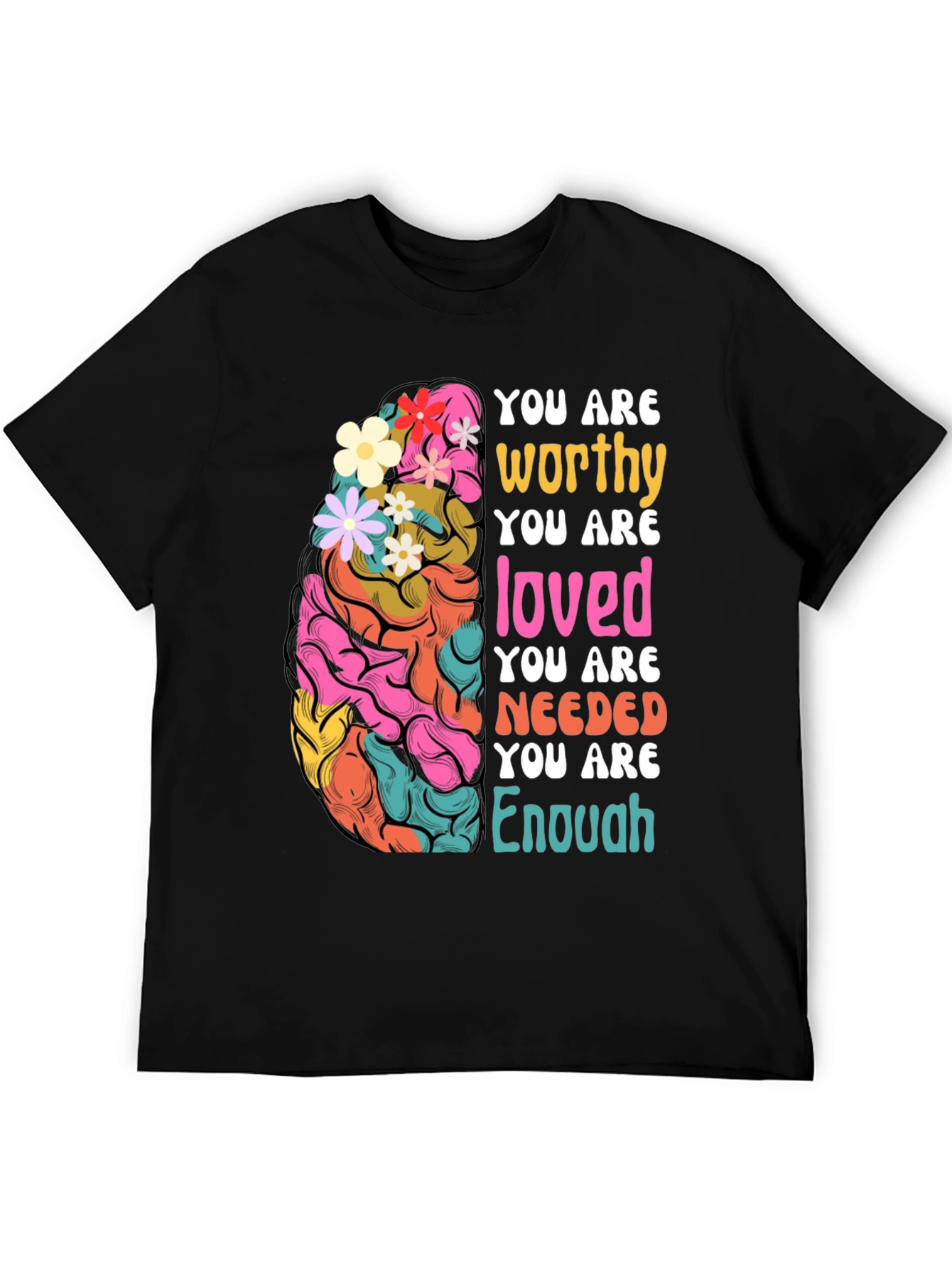 Mental Health Awareness Brain T-Shirt: You Are Enough