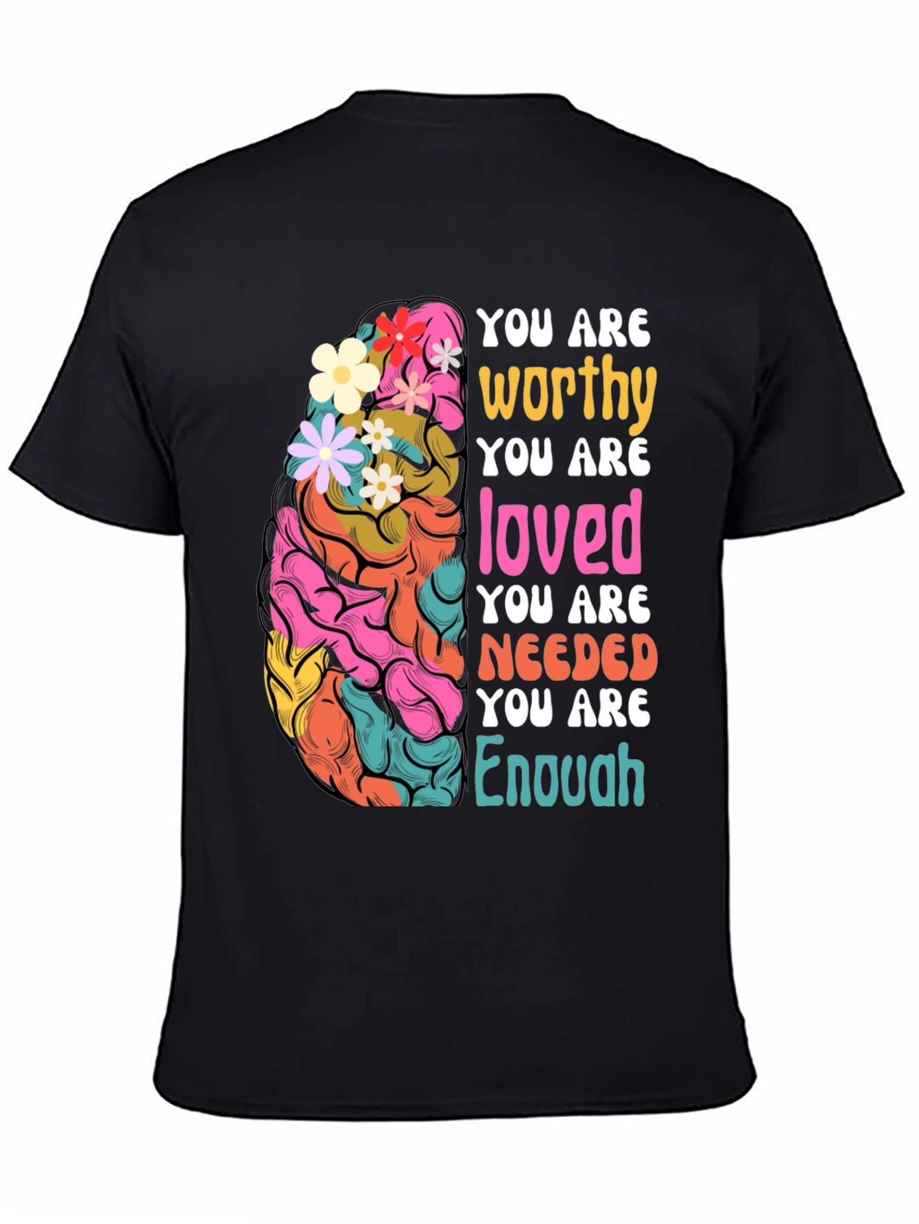 Mental Health Awareness Brain T-Shirt: You Are Enough