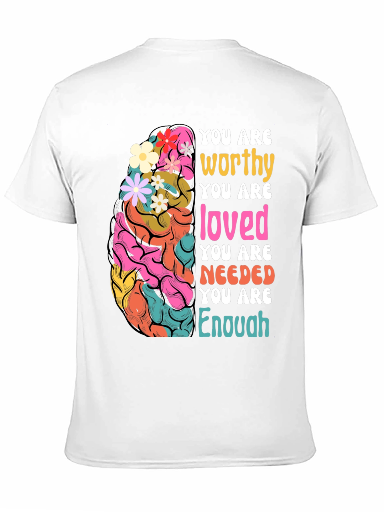 Mental Health Awareness Brain T-Shirt: You Are Enough