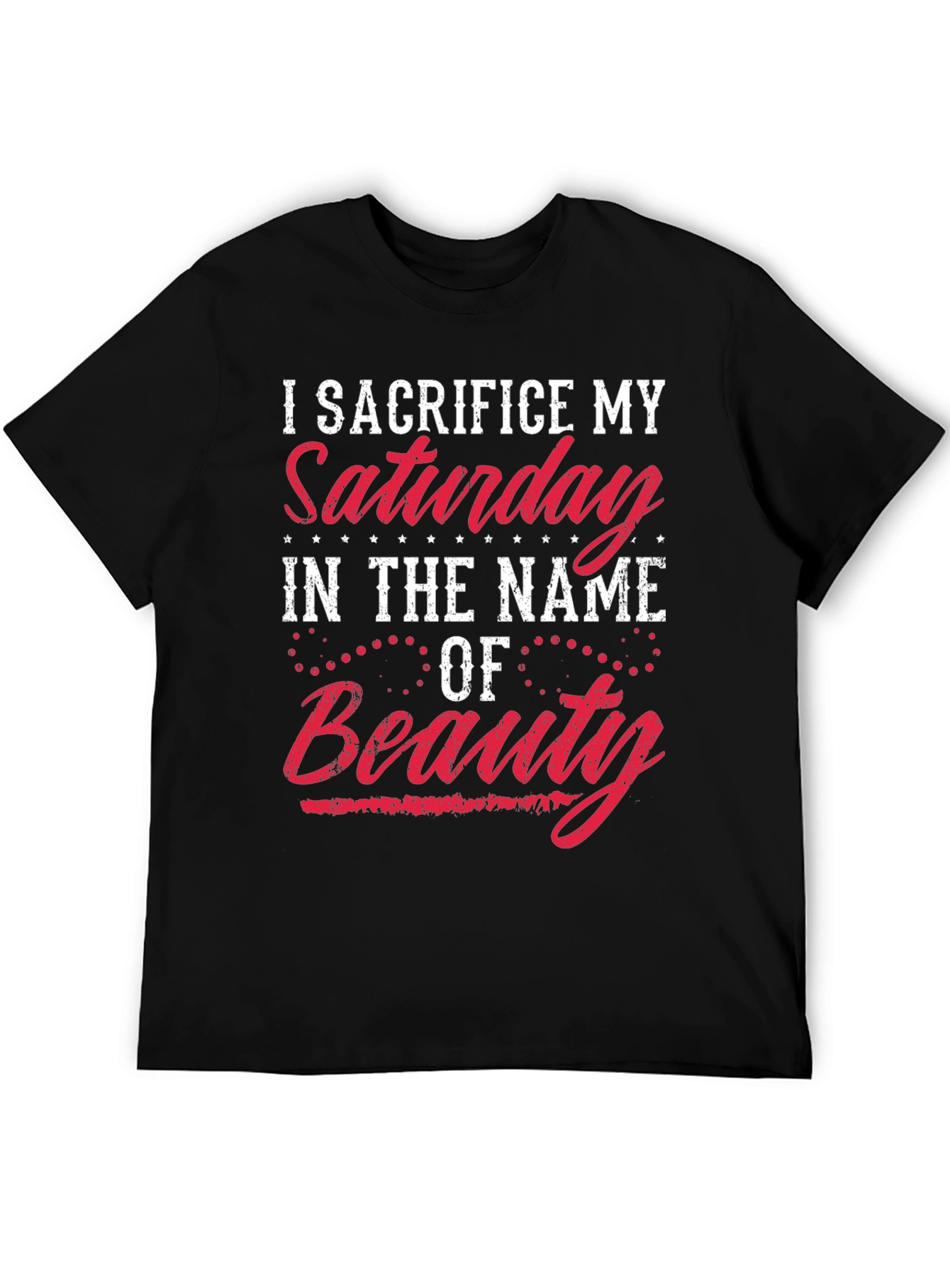 Sacrifice Saturday Beauty T-Shirt