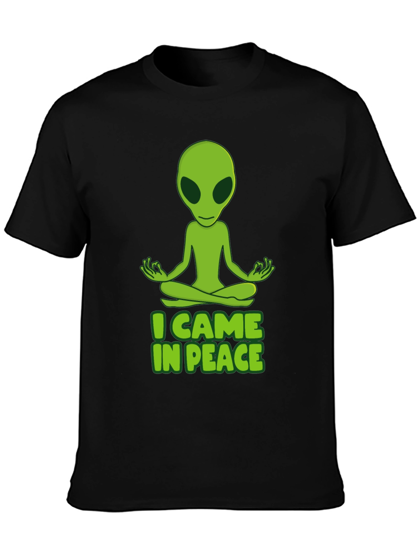 I Came in Peace Alien Meditation T-Shirt