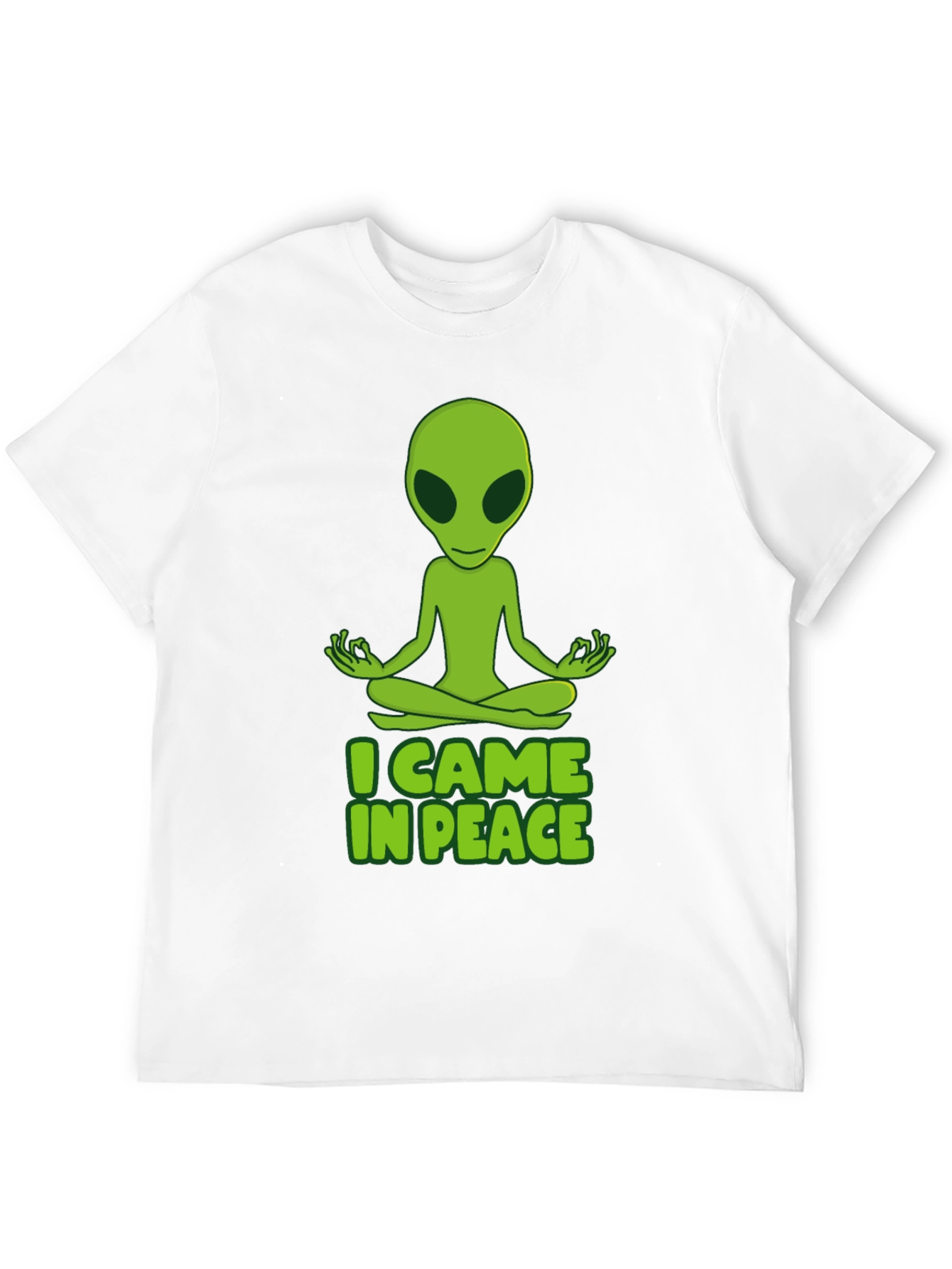 I Came in Peace Alien Meditation T-Shirt