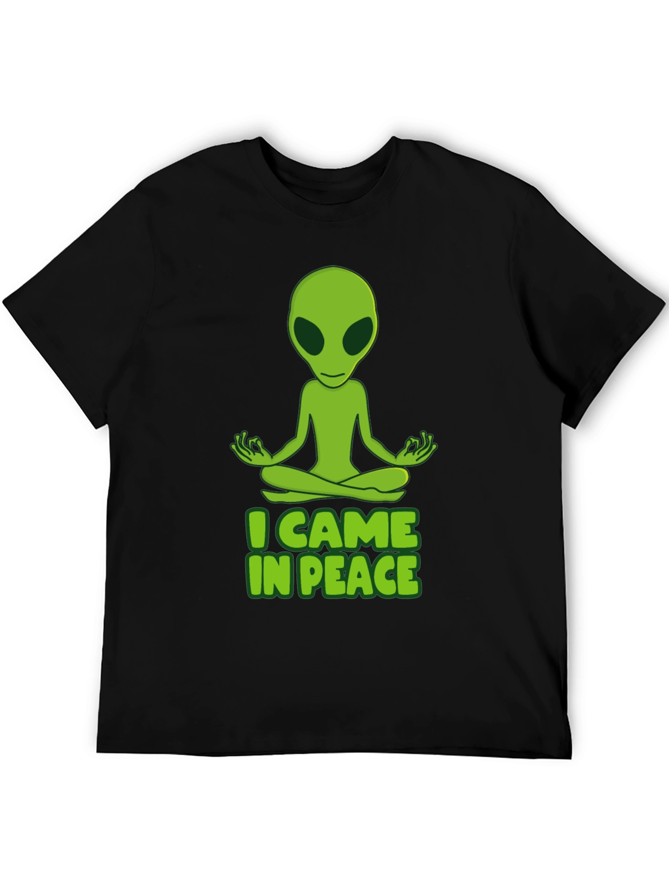 I Came in Peace Alien Meditation T-Shirt