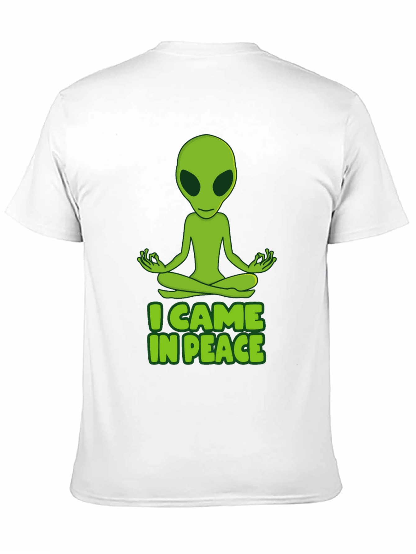 I Came in Peace Alien Meditation T-Shirt