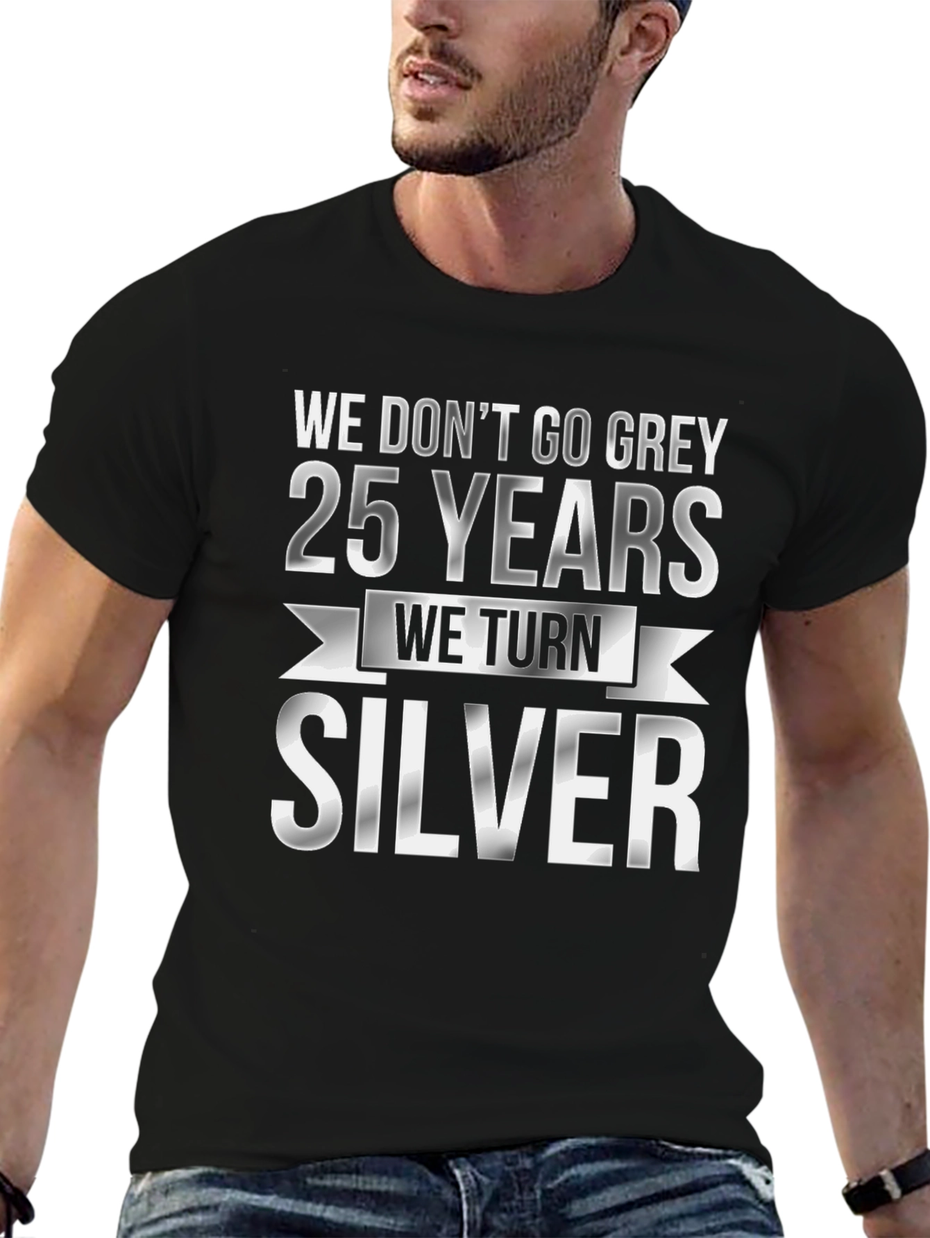 25th Anniversary T-Shirt - We Turn Silver