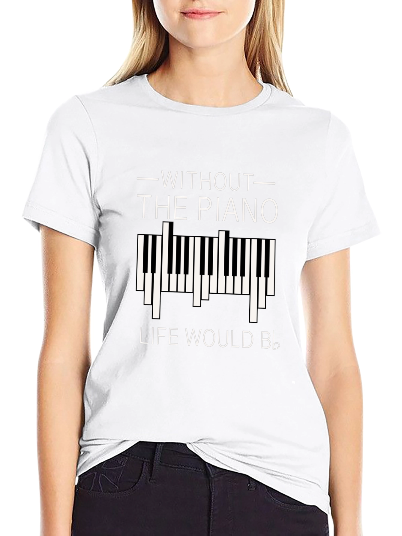 Without Piano Life Would B Flat T-Shirt