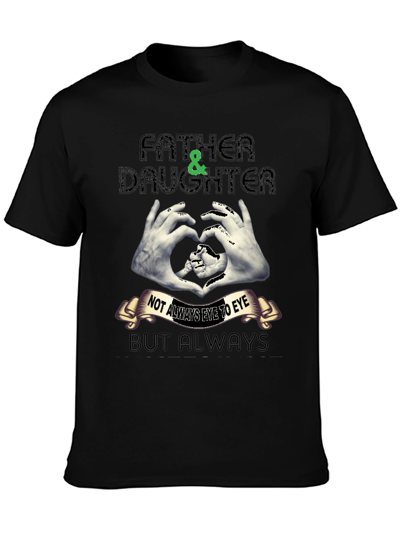 Father & Daughter Always T-Shirt