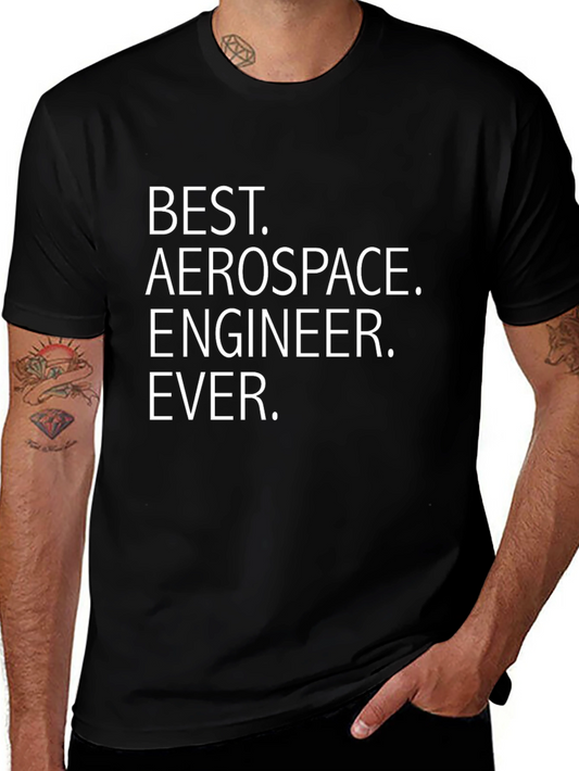 Best Aerospace Engineer Ever T-Shirt