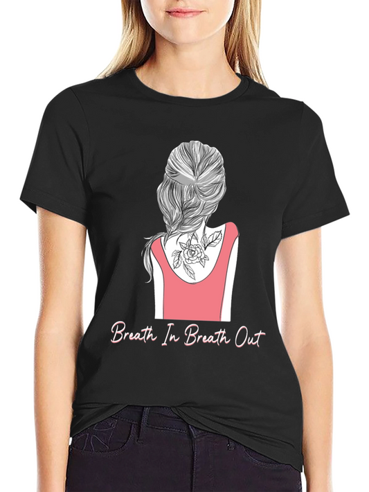 Breath In Breath Out Graphic T-Shirt