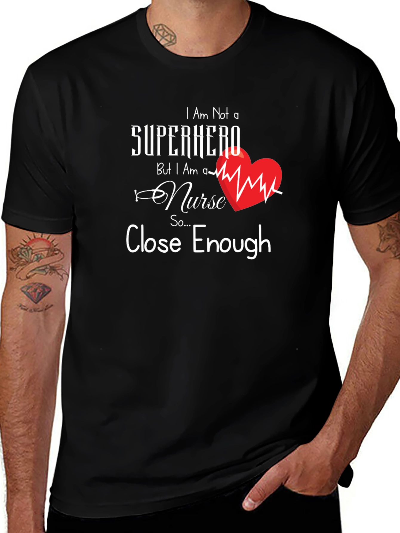 Nurse Superhero T-Shirt - Close Enough