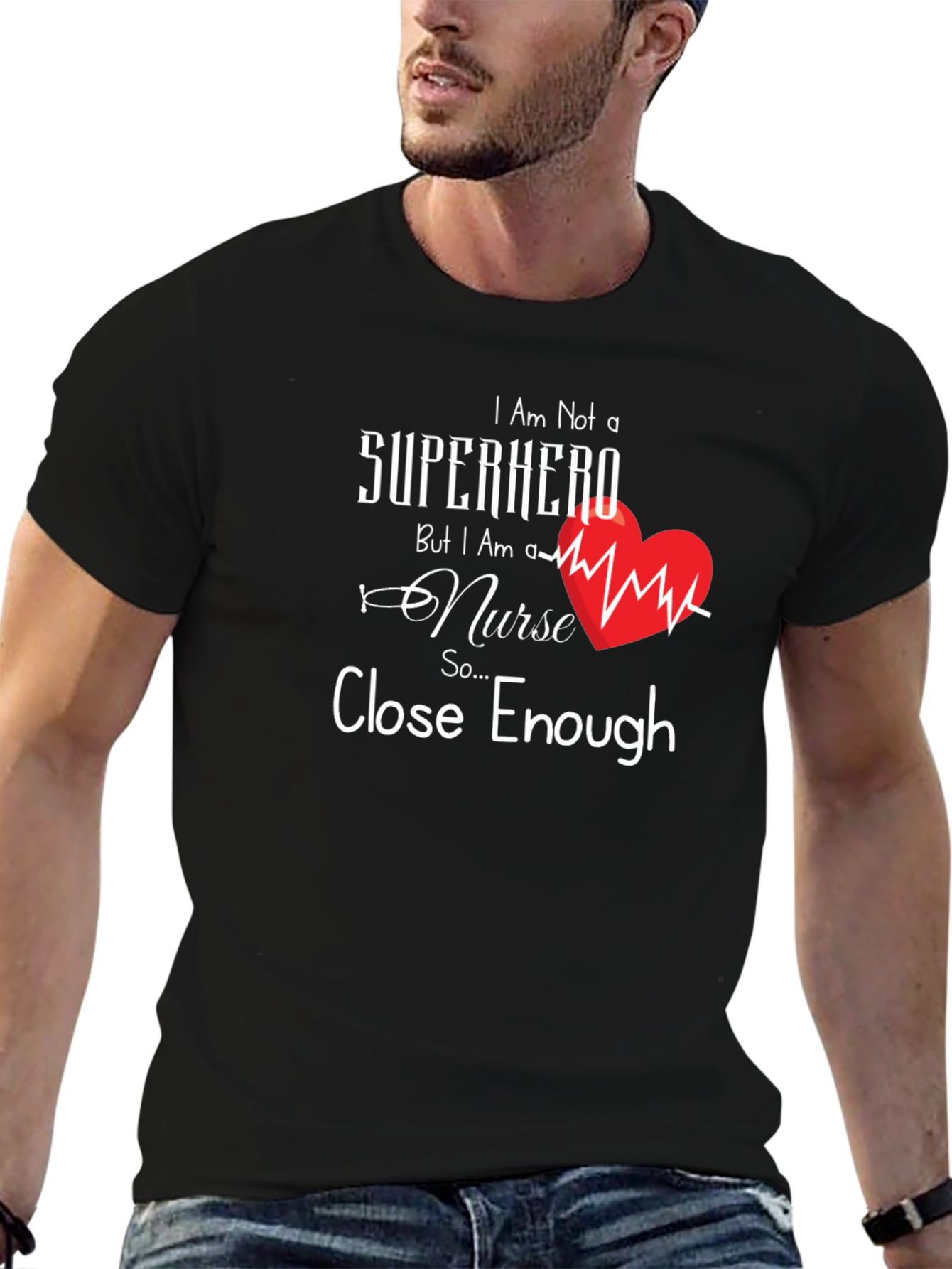 Nurse Superhero T-Shirt - Close Enough