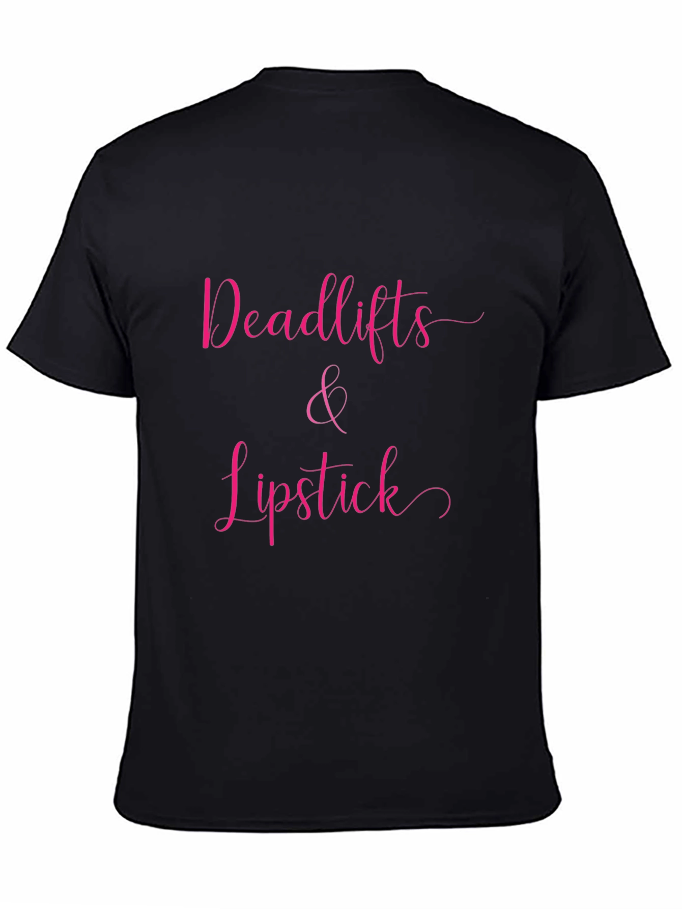 Deadlifts & Lipstick Graphic T-Shirt