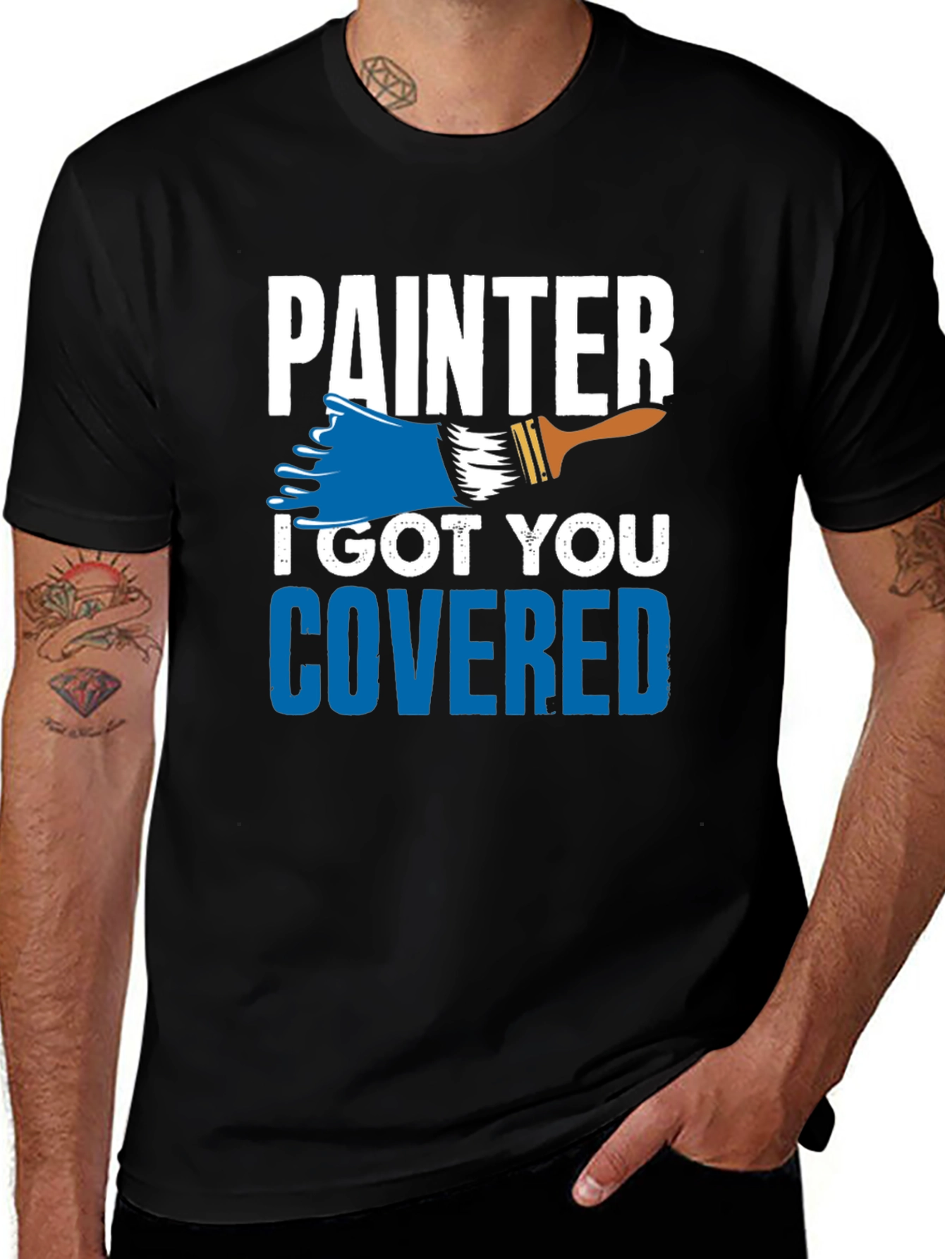 Painter I Got You Covered T-Shirt