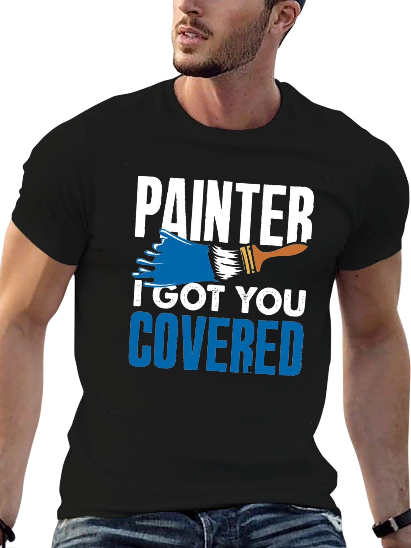 Painter I Got You Covered T-Shirt