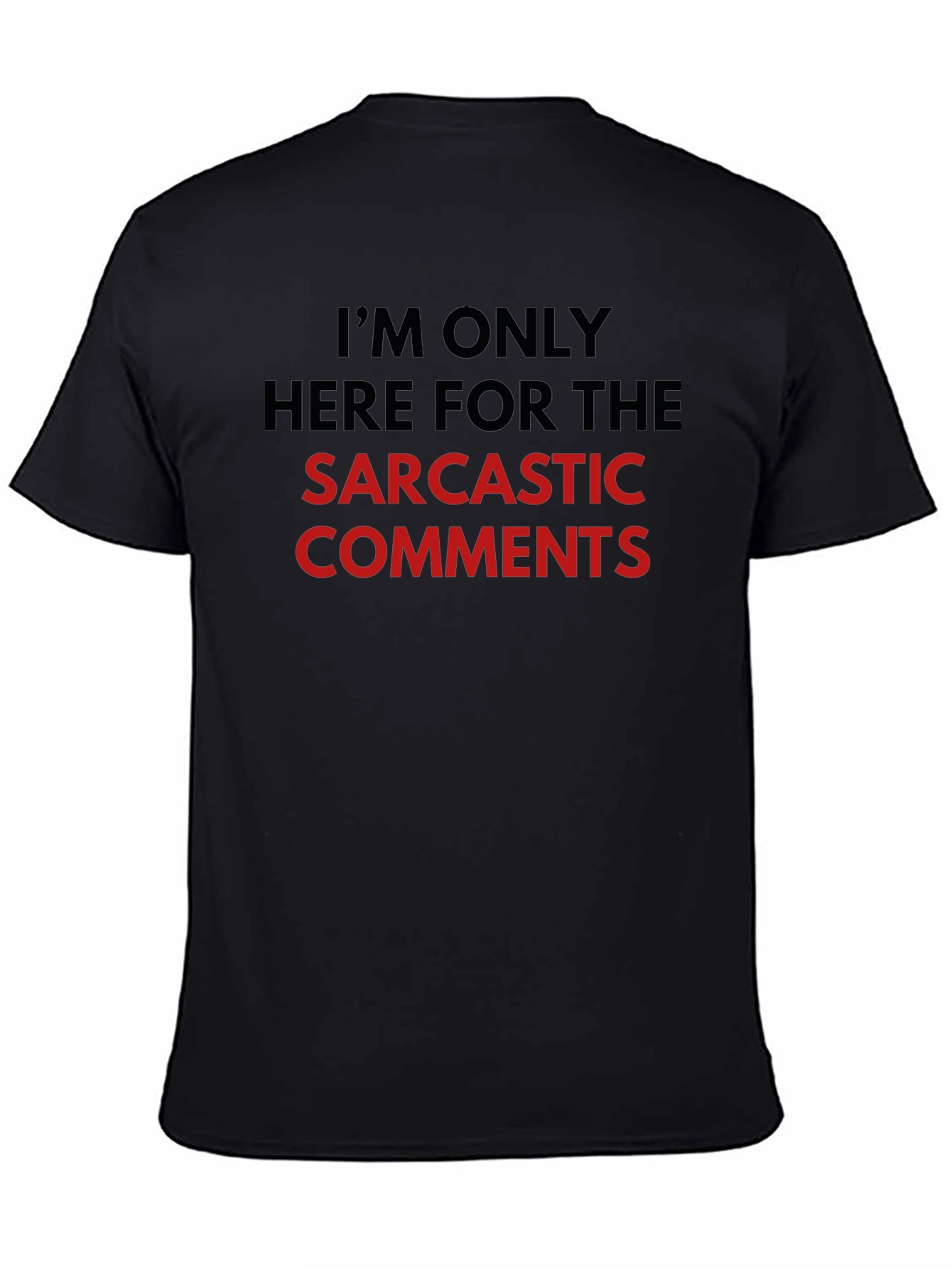 Sarcastic Comments Graphic Tee - Black Crew Neck