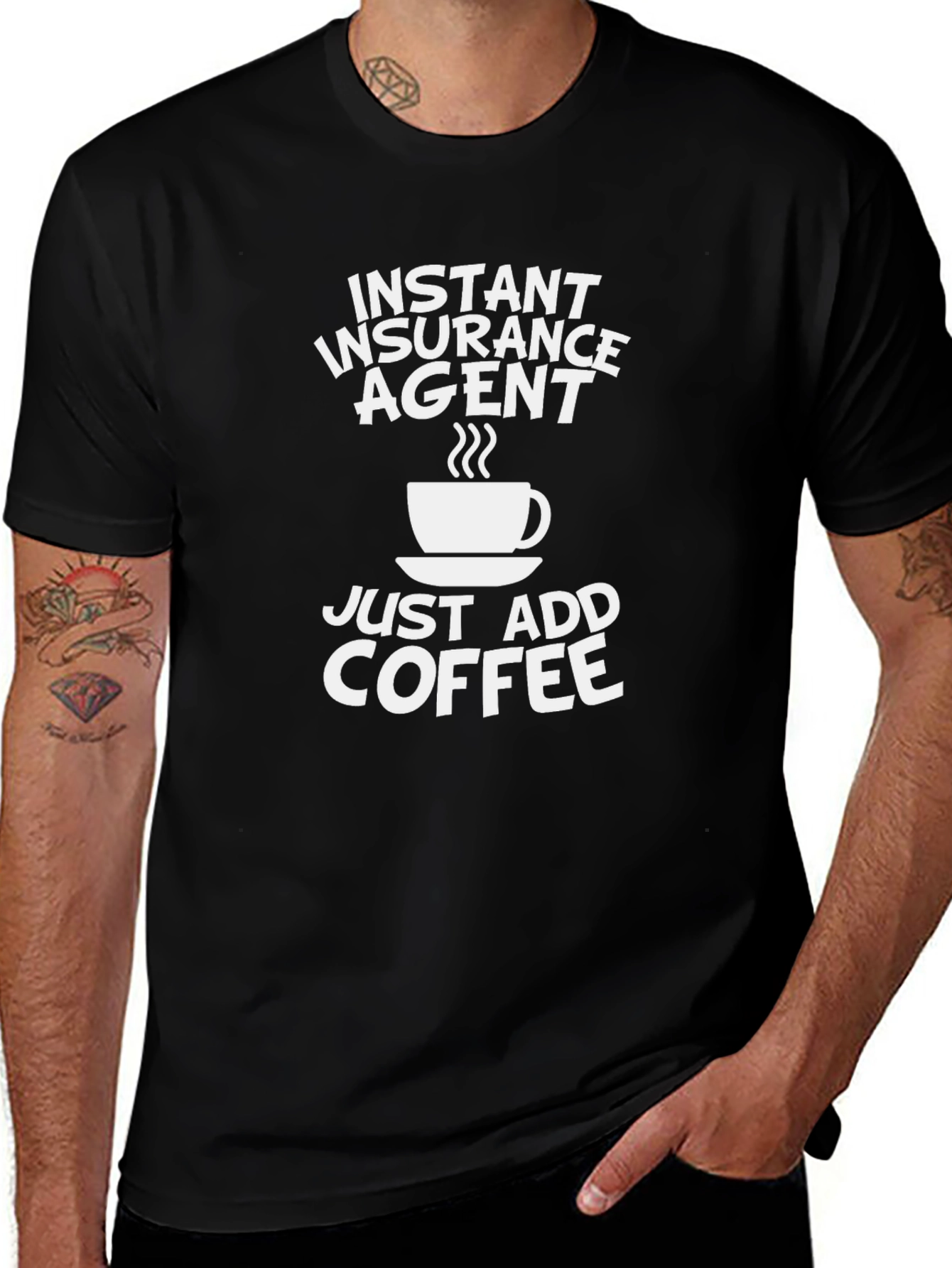 Instant Insurance Agent Just Add Coffee T-Shirt