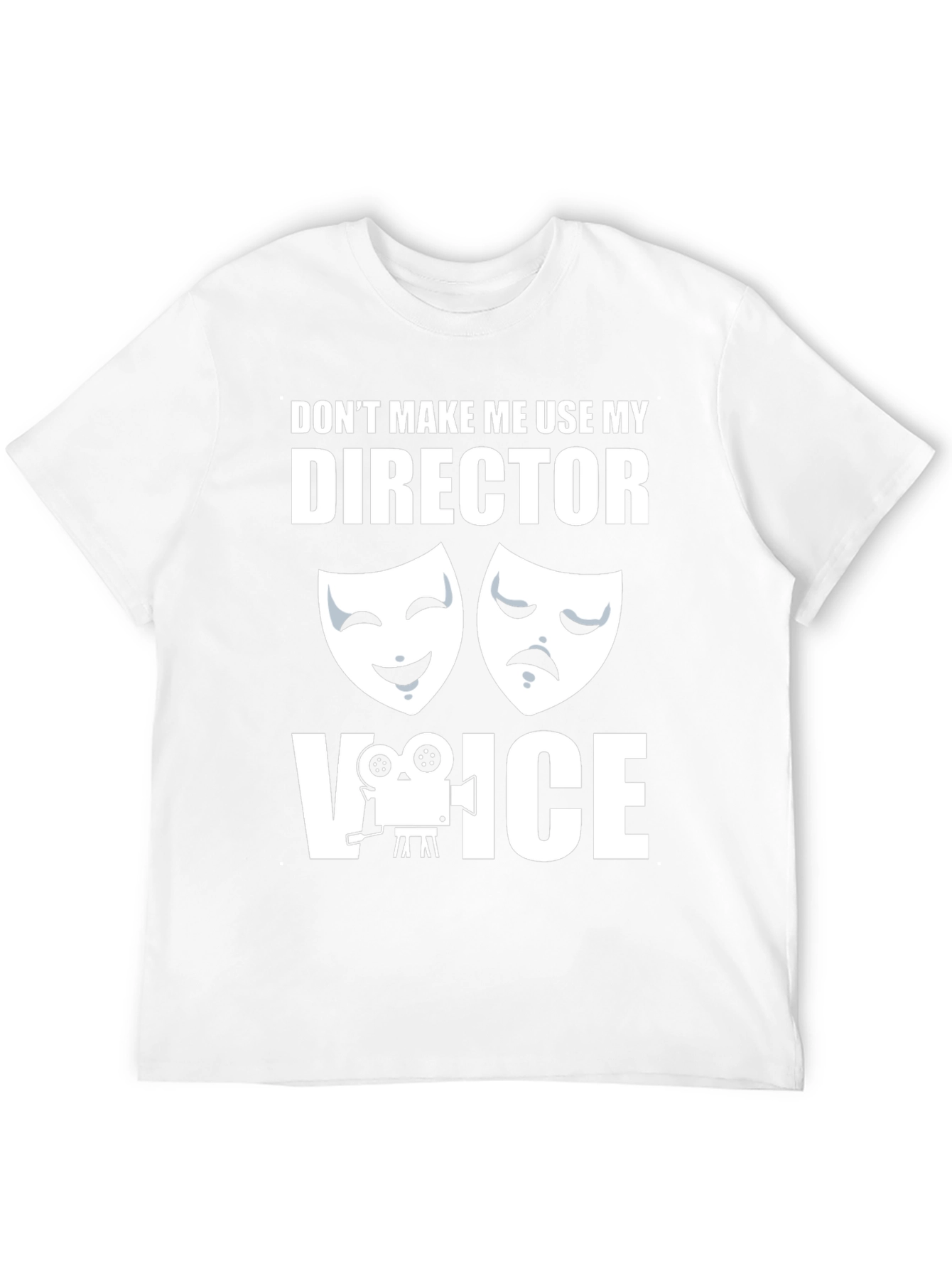 Director Voice T-Shirt - Funny Movie Lover Tee