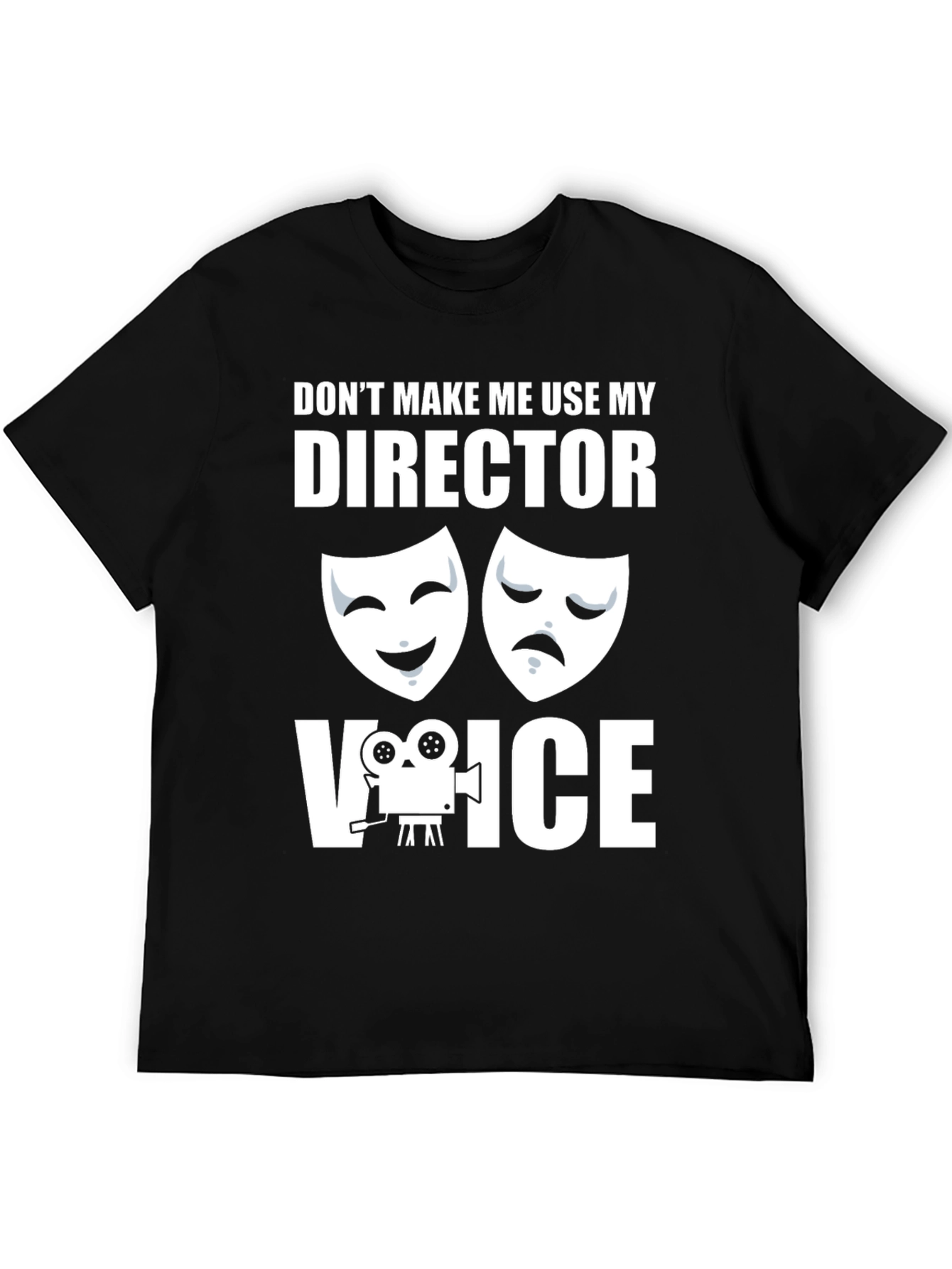 Director Voice T-Shirt - Funny Movie Lover Tee