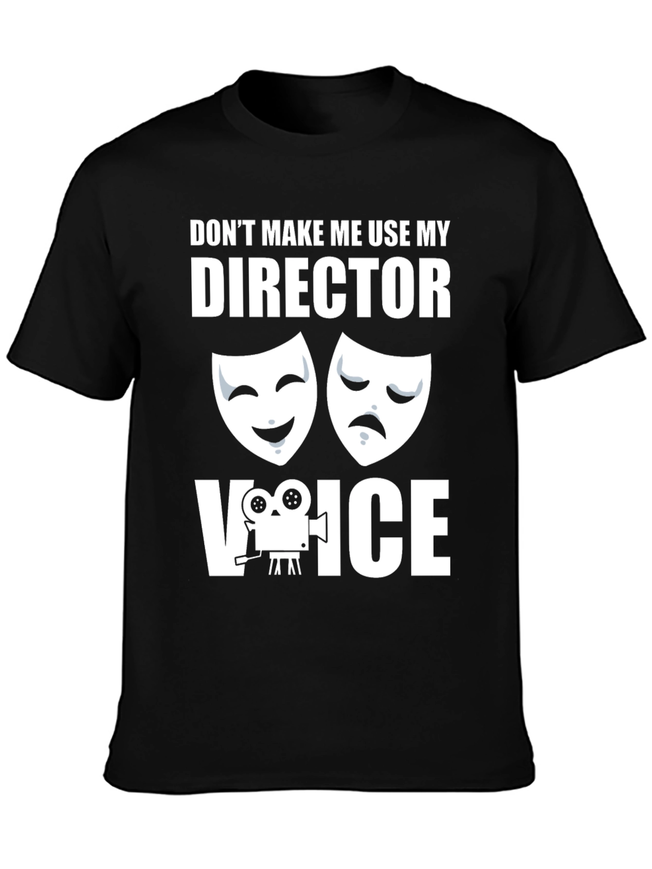 Director Voice T-Shirt - Funny Movie Lover Tee