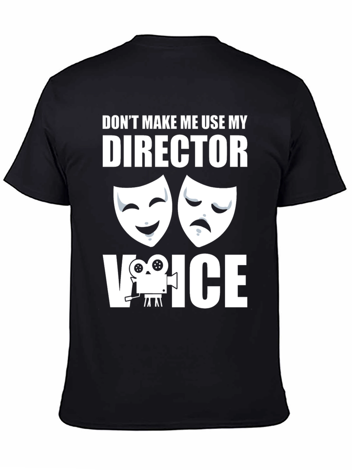 Director Voice T-Shirt - Funny Movie Lover Tee