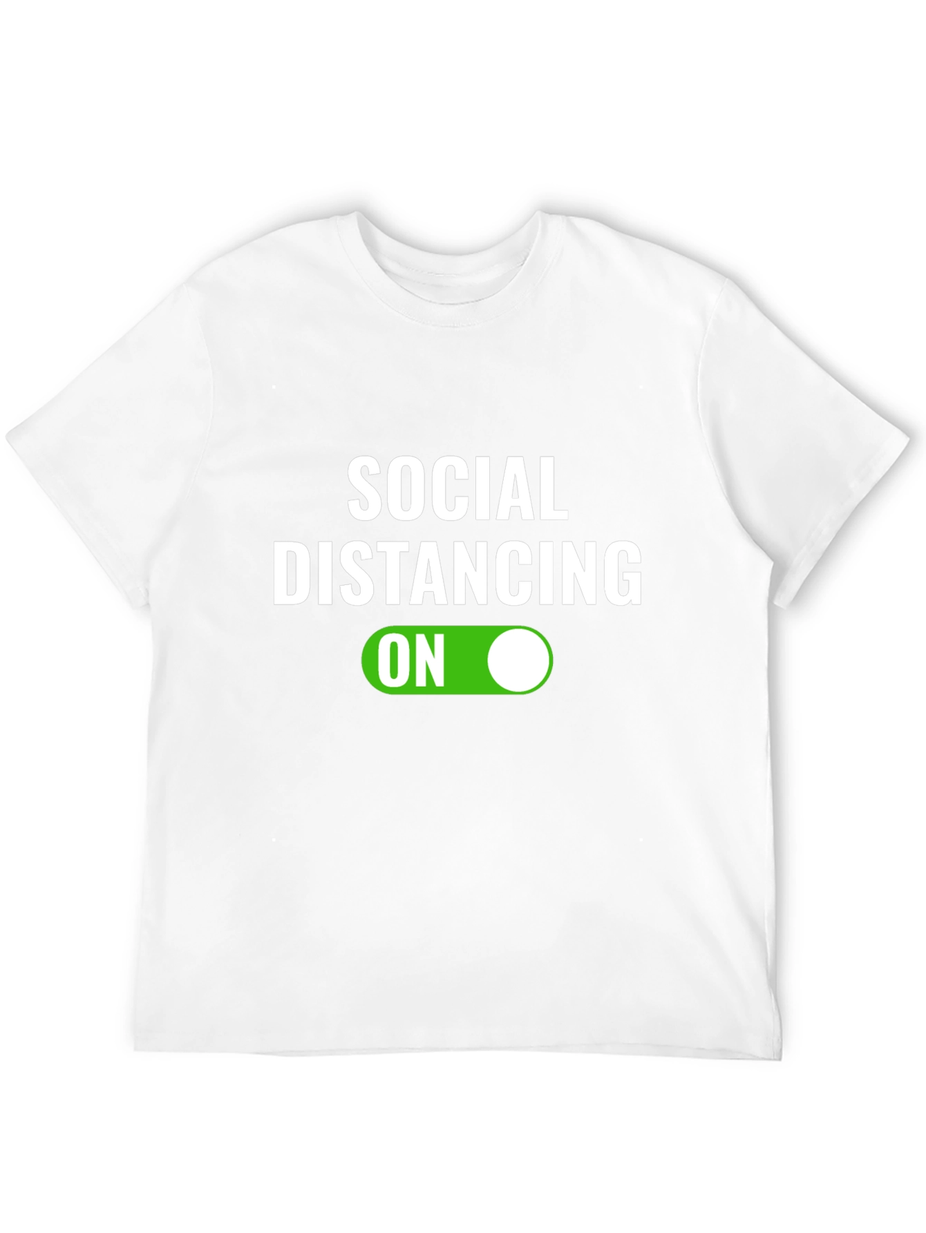 Social Distancing ON T-Shirt - Funny Graphic Tee