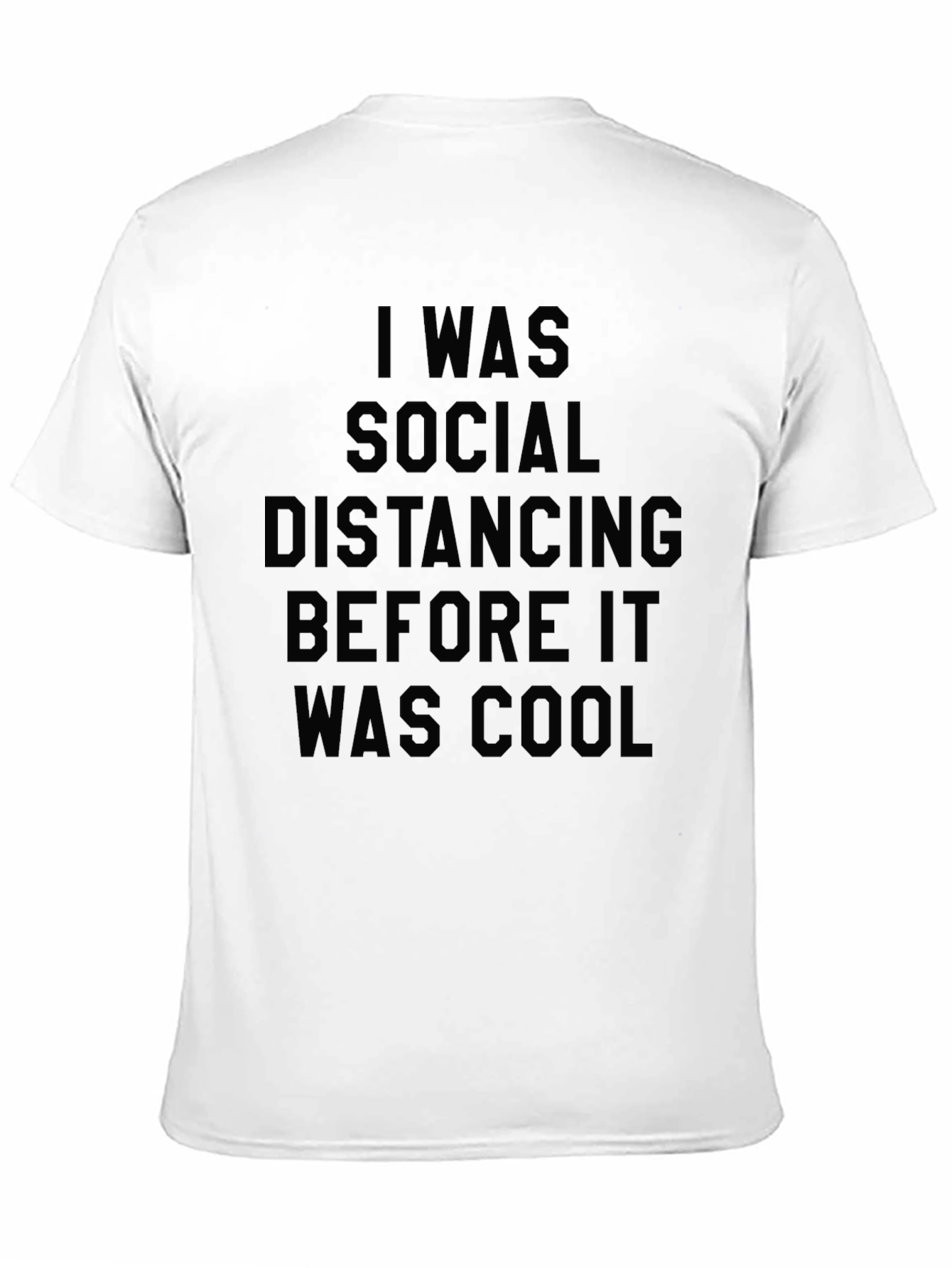 I Was Social Distancing T-Shirt