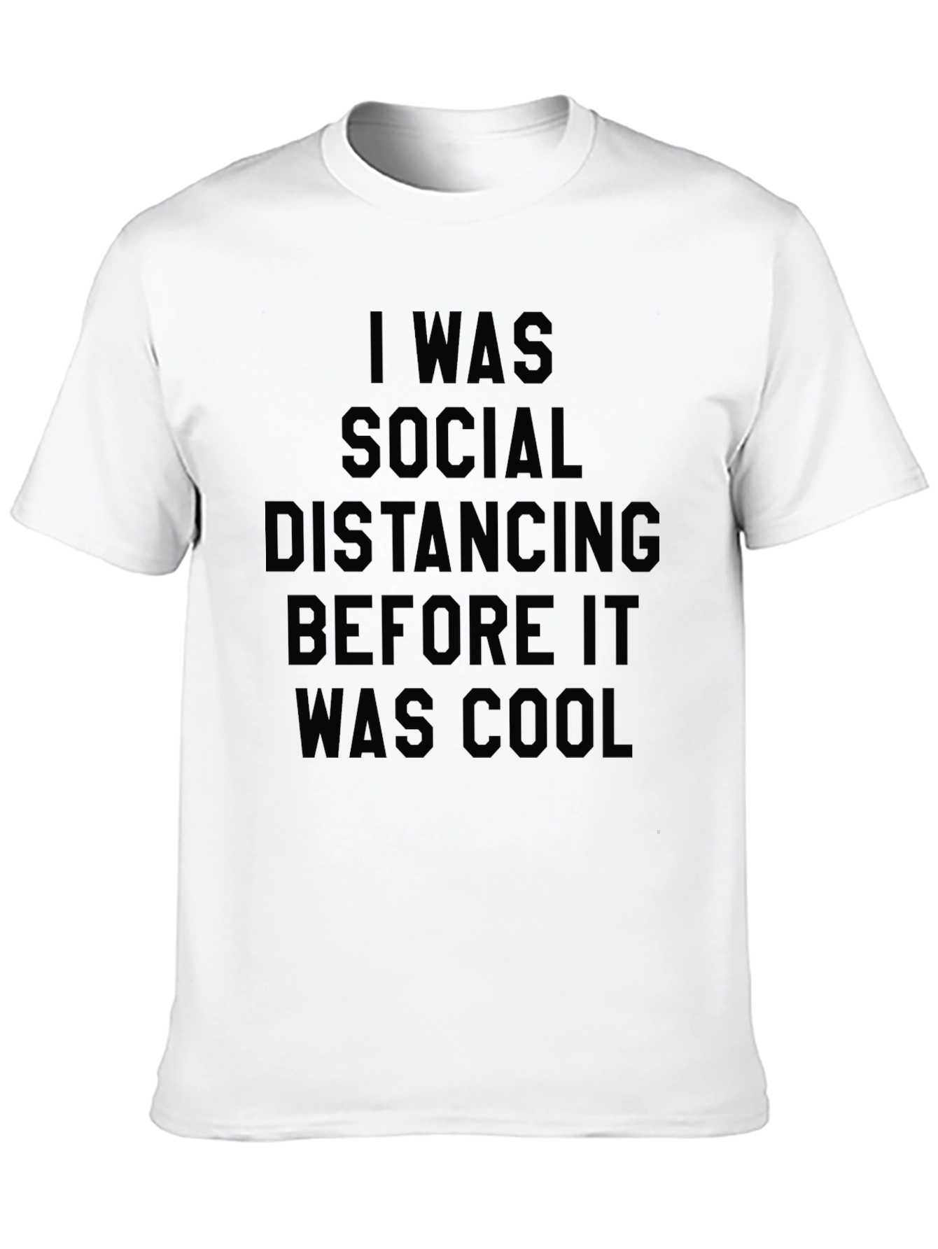 I Was Social Distancing T-Shirt