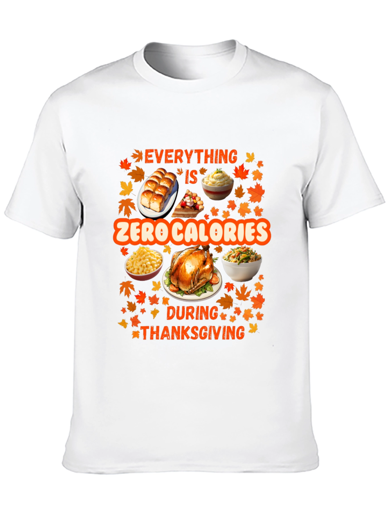 Thanksgiving Zero Calories T-Shirt