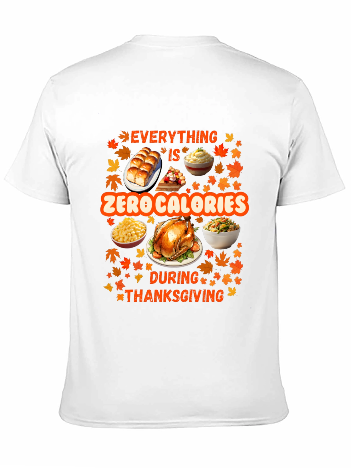 Thanksgiving Zero Calories T-Shirt