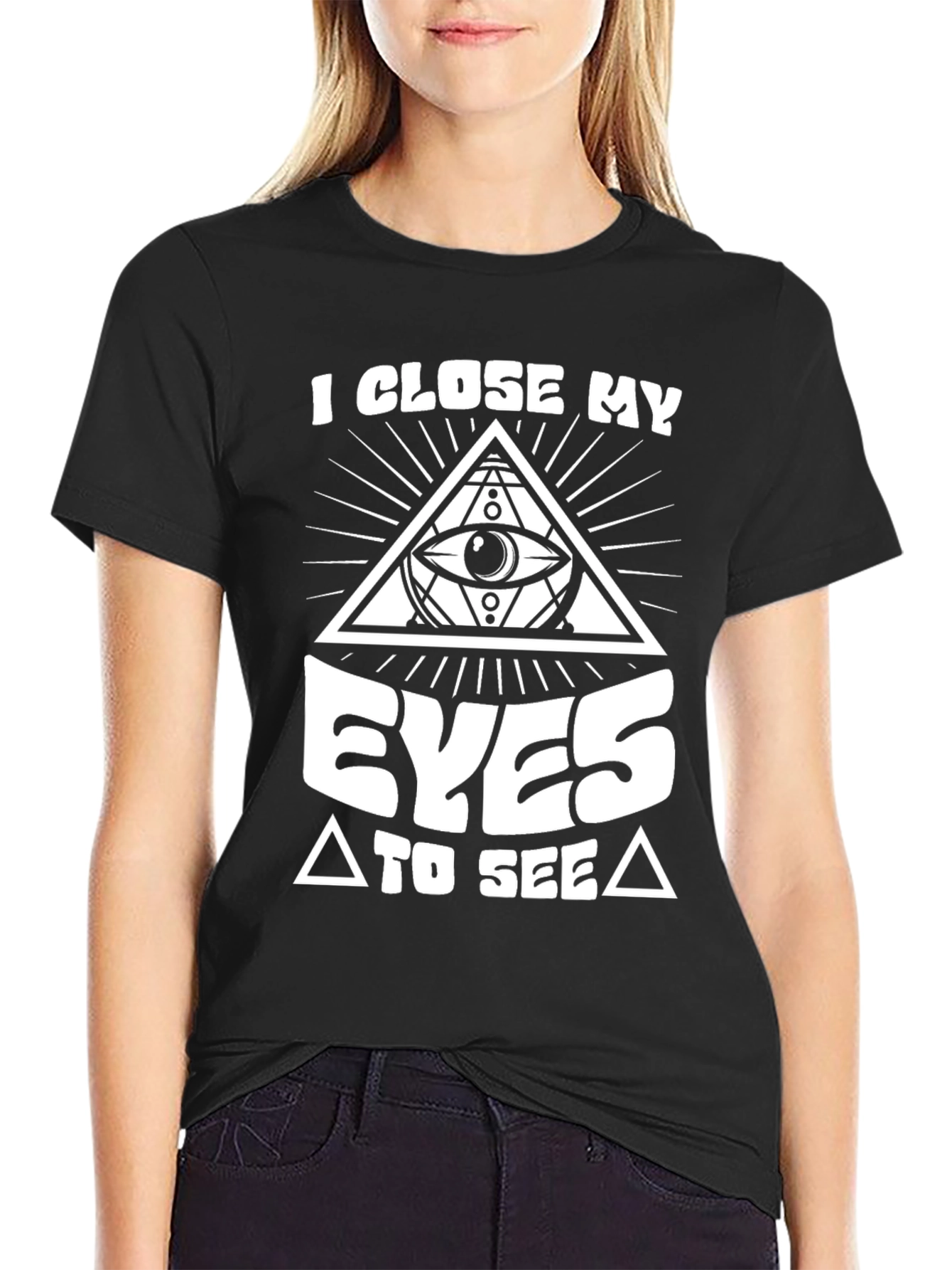 I Close My Eyes to See T-Shirt