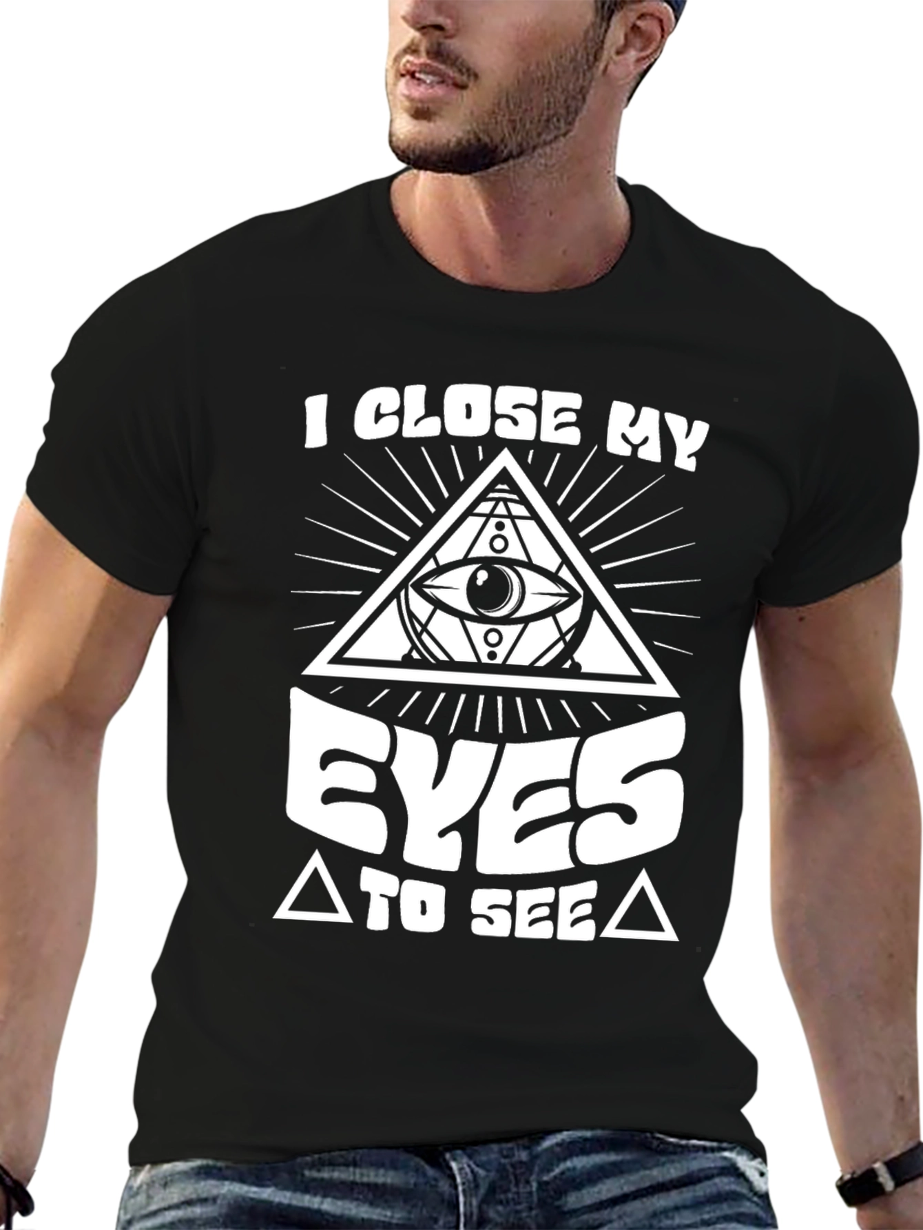 I Close My Eyes to See T-Shirt