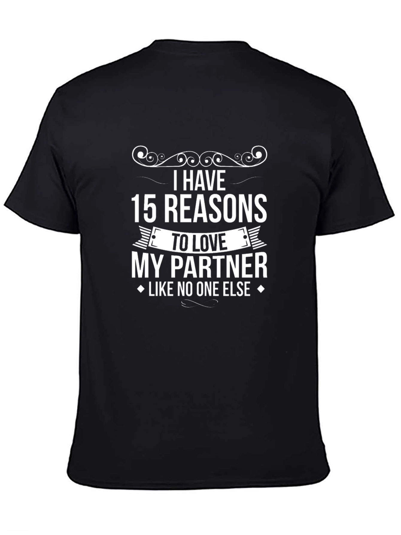 Reasons to Love My Partner Black T-Shirt